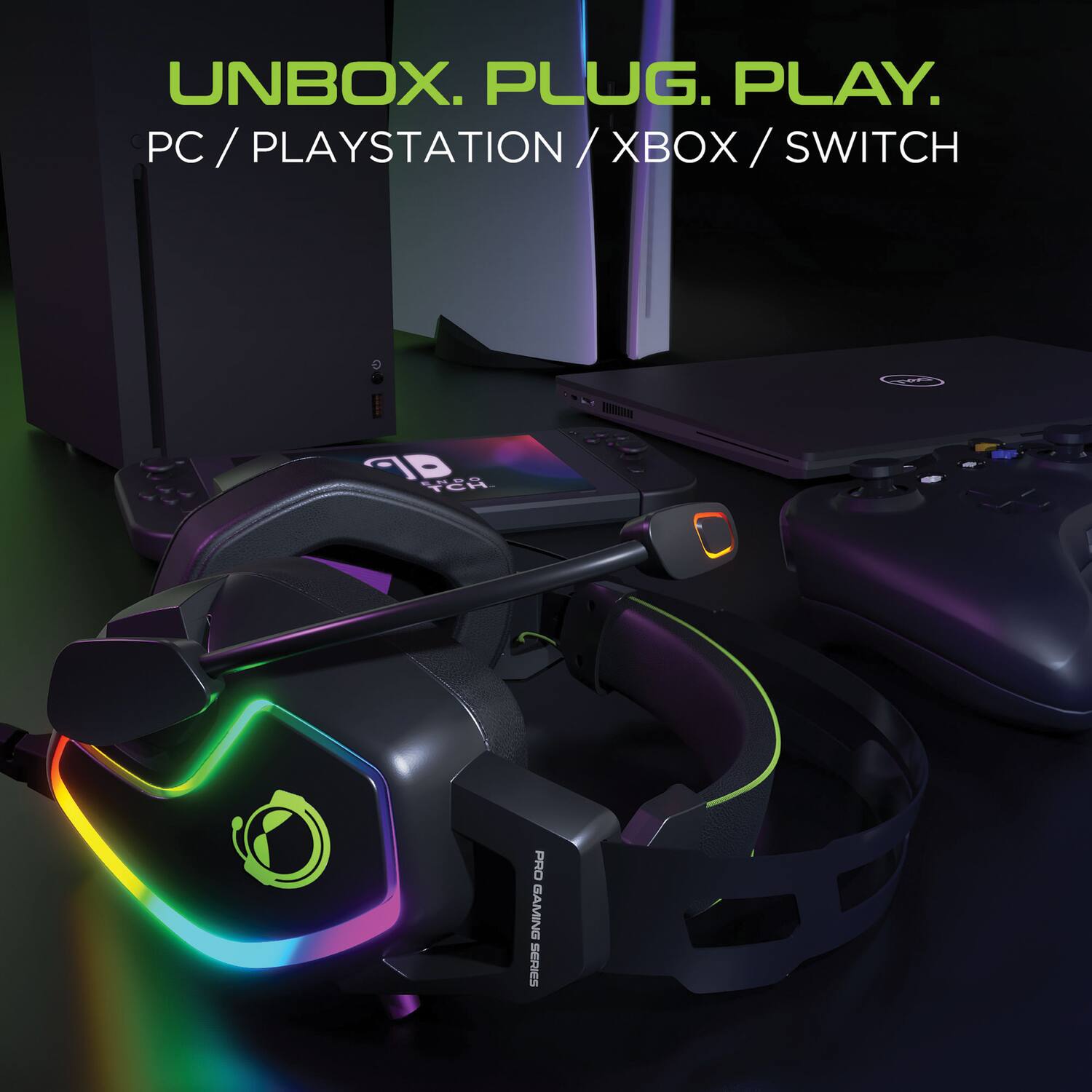 UNBOX. PLUG. PLAY.  
PC / PLAYSTATION / XBOX / SWITCH  

PRO GAMING SERIES