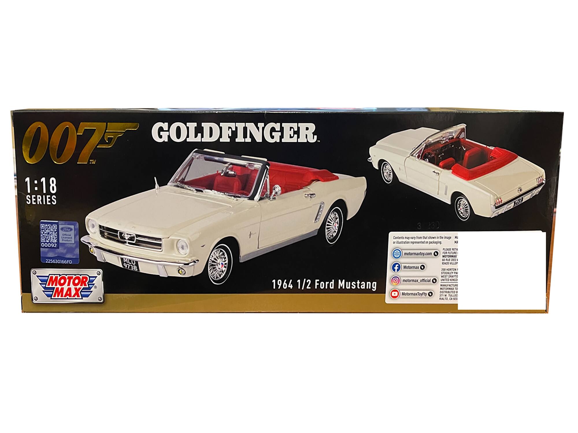 007 GOLDFINGER  
1:18 SERIES  
1964 1/2 Ford Mustang  
MOTOR MAX  
MLU 9738  
225630166FD  
00092  
MotorMaxToy.com  
Motormax_official  
MotorMaxToyFity