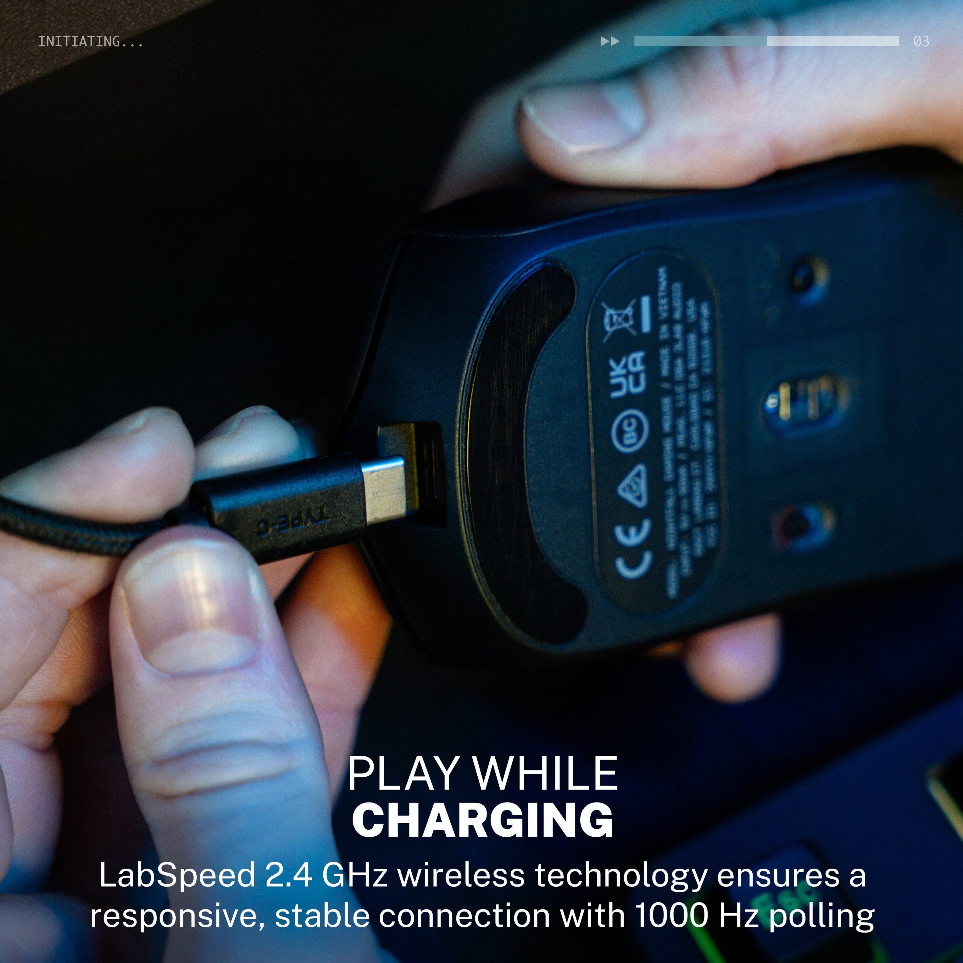 INITIATING...

PLAY WHILE CHARGING

LabSpeed 2.4 GHz wireless technology ensures a responsive, stable connection with 1000 Hz polling