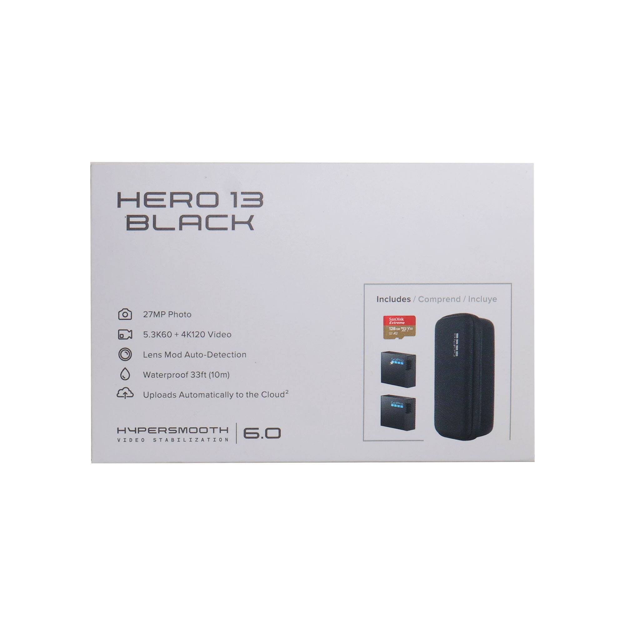 HERO 13 BLACK  
27MP Photo  
5.3K60 + 4K120 Video  
Lens Mod Auto-Detection  
Waterproof 33ft (10m)  
Includes / Comprend / Incluye  
- 1  
- Uploads Automatically to the Cloud  
HYPERSMOOTH 6.0 VIDEO STABILIZATION