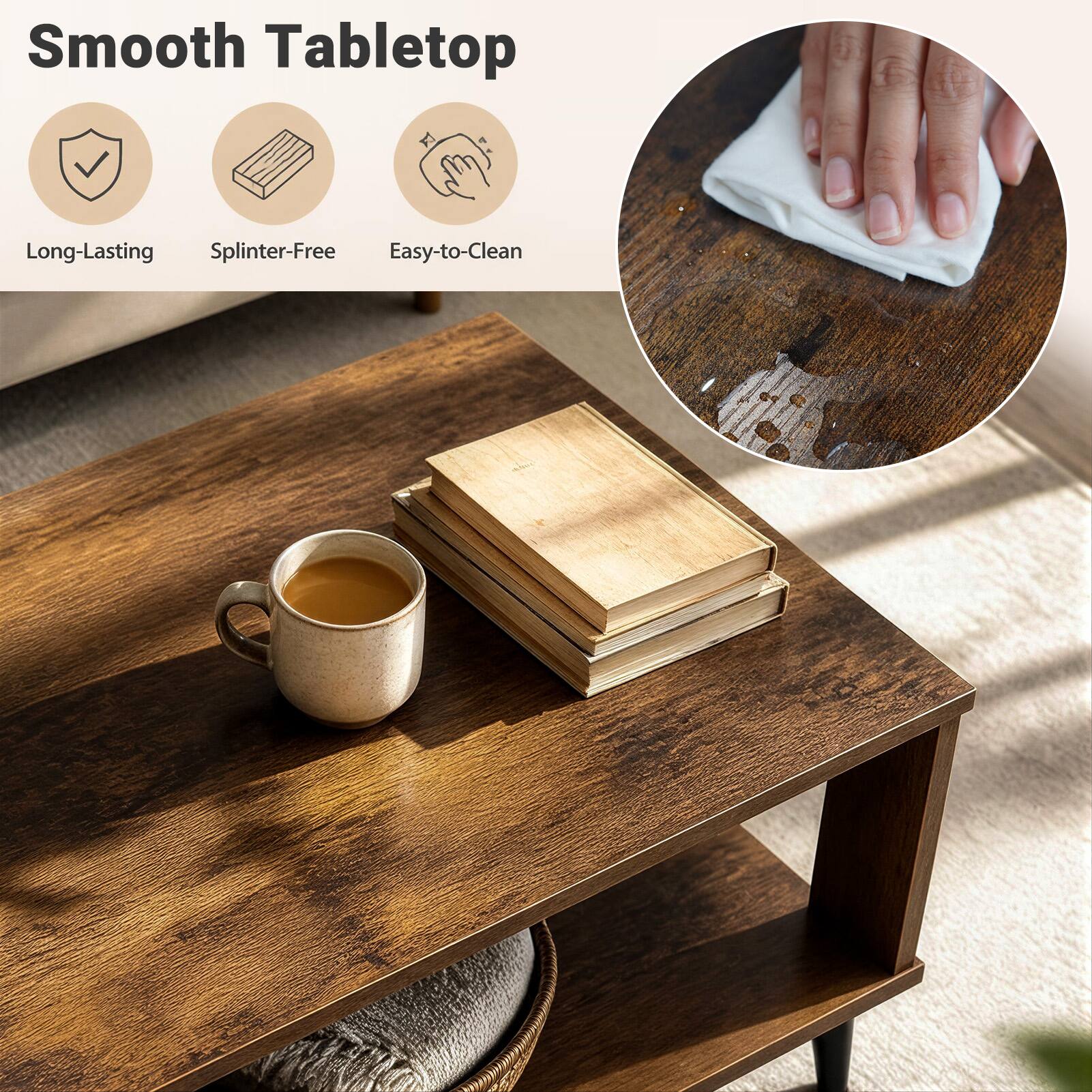 Smooth Tabletop

Long-Lasting  
Splinter-Free  
Easy-to-Clean