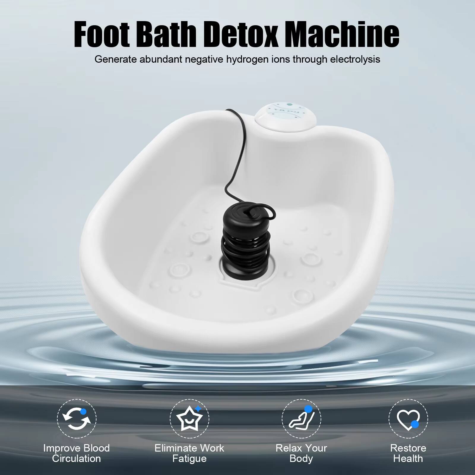 Foot Bath Detox Machine  
Generate abundant negative hydrogen ions through electrolysis  

- Improve Blood Circulation  
- Eliminate Work Fatigue  
- Relax Your Body  
- Restore Health
