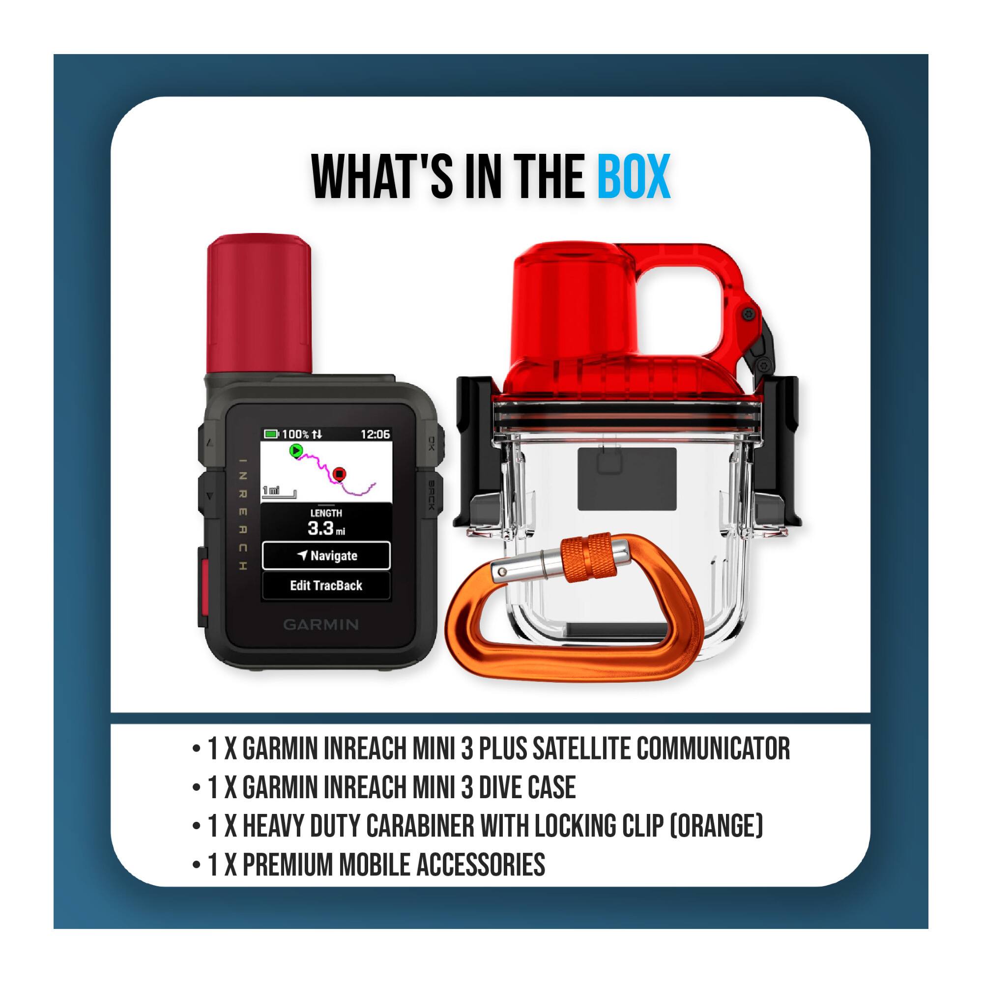 WHAT'S IN THE BOX

1. GARMIN INREACH MINI 3 PLUS SATELLITE COMMUNICATOR
2. GARMIN INREACH MINI 3 DIVE CASE
3. HEAVY DUTY CARABINER WITH LOCKING CLIP (ORANGE)
4. PREMIUM MOBILE ACCESSORIES