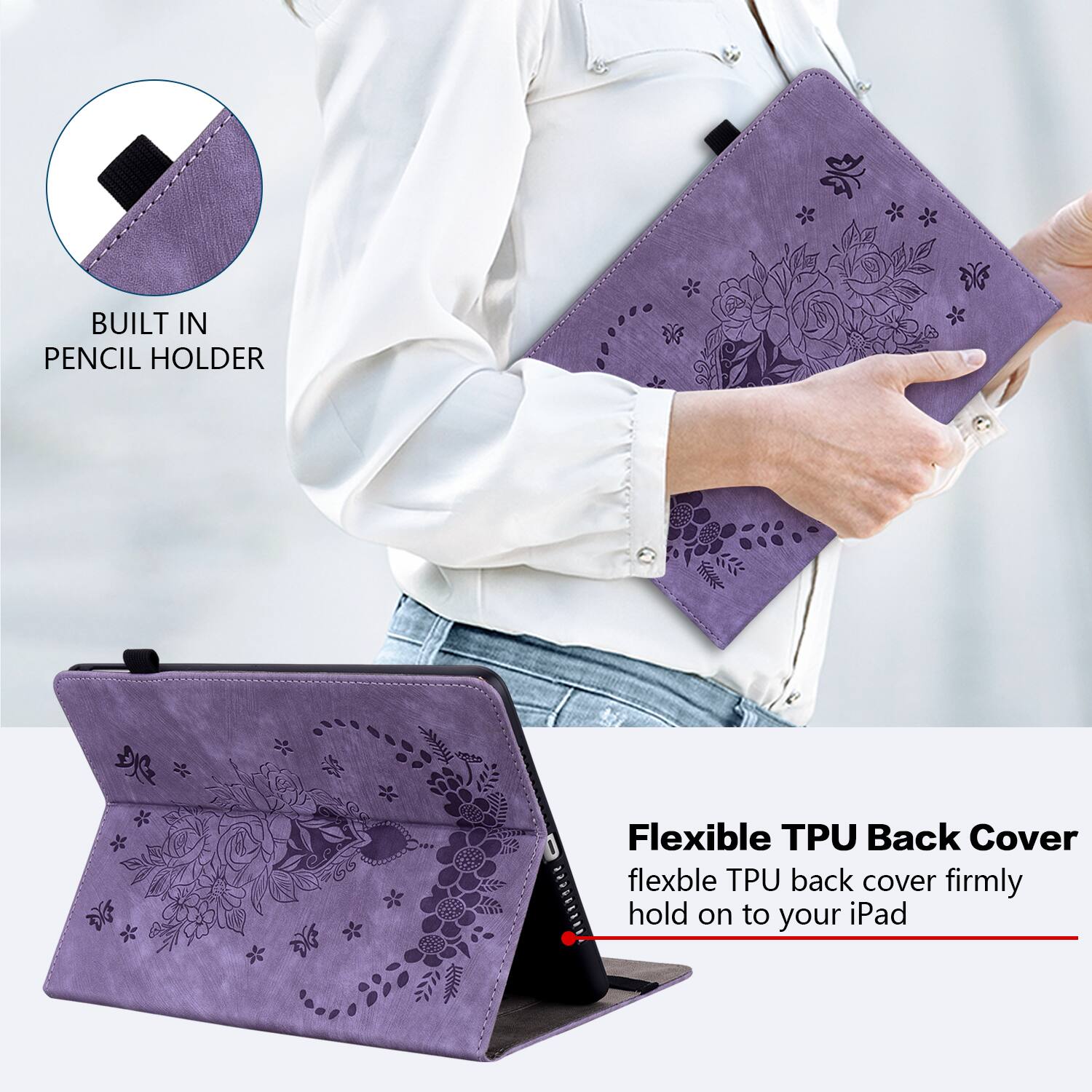 BUILT IN PENCIL HOLDER

Flexible TPU Back Cover
flexible TPU back cover firmly hold on to your iPad