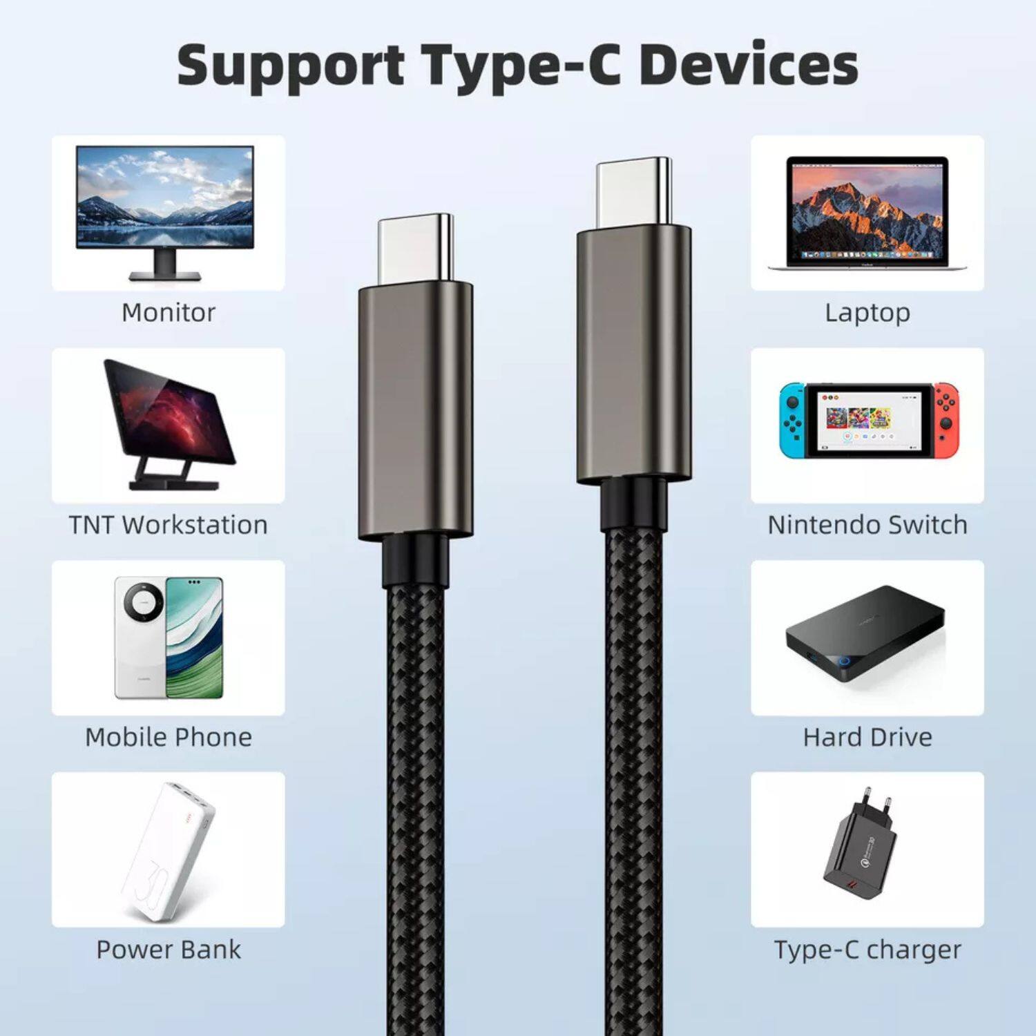 Support Type-C Devices

- Monitor
- Laptop
- TNT Workstation
- Nintendo Switch
- Mobile Phone
- Hard Drive
- Power Bank
- Type-C charger