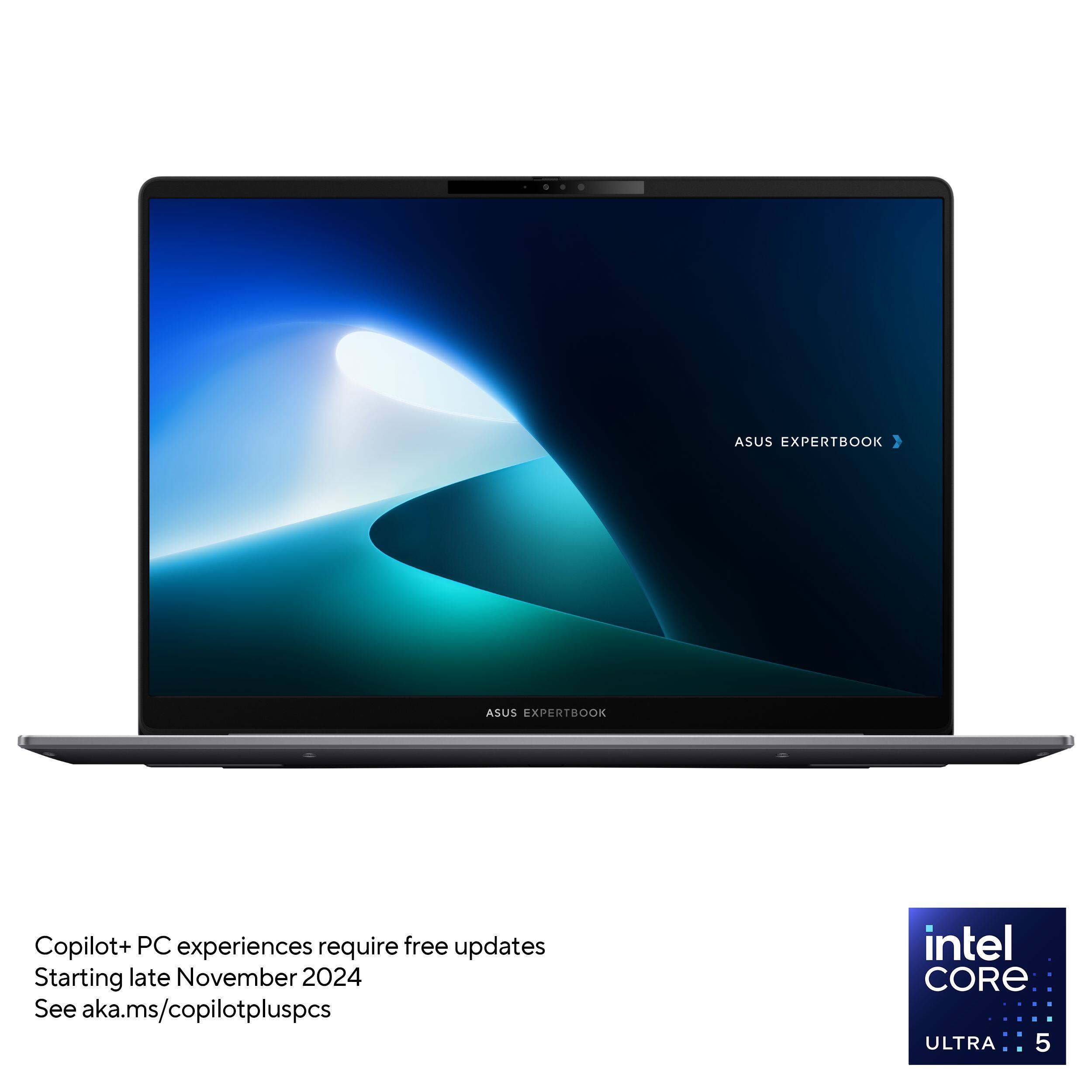 ASUS EXPERTBOOK: ASUS XPERTHOOK: Copilot+ PC experiences require free updates starting late November 2024. See aka.ms/copilotpluspcs intel CORE ULTRA 5.