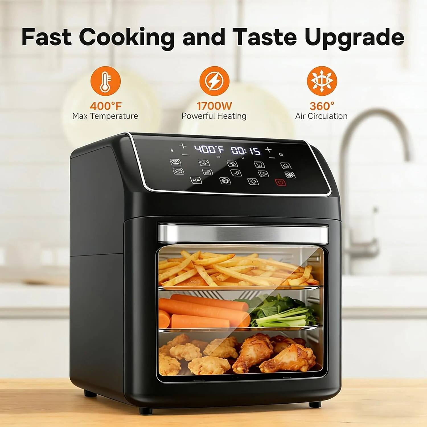 Fast Cooking and Taste Upgrade  
400°F Max Temperature  
1700W Powerful Heating  
360° Air Circulation