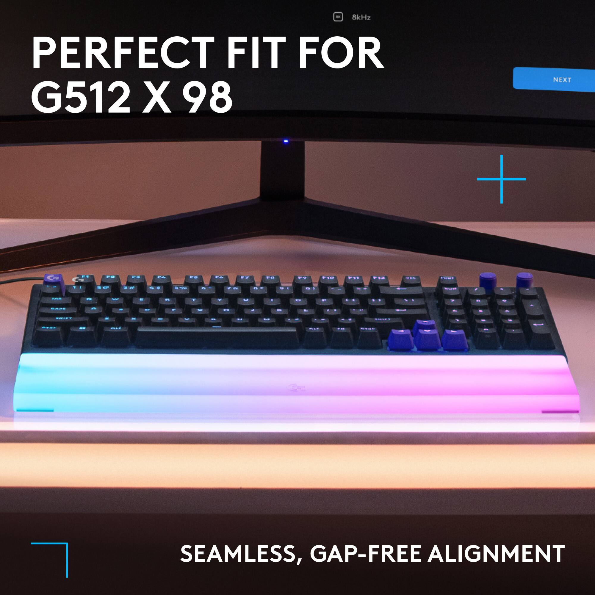 8kHz PERFECT FIT FOR G512 X 98  
SEAMLESS, GAP-FREE ALIGNMENT