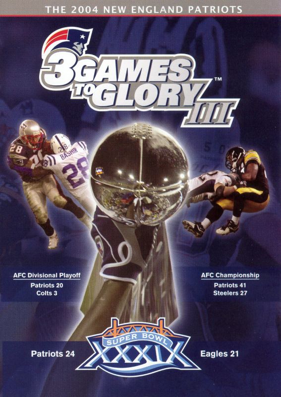  NFL: The 2004 New England Patriots: 3 Games To Glory III [2 Discs] [DVD] [2005]