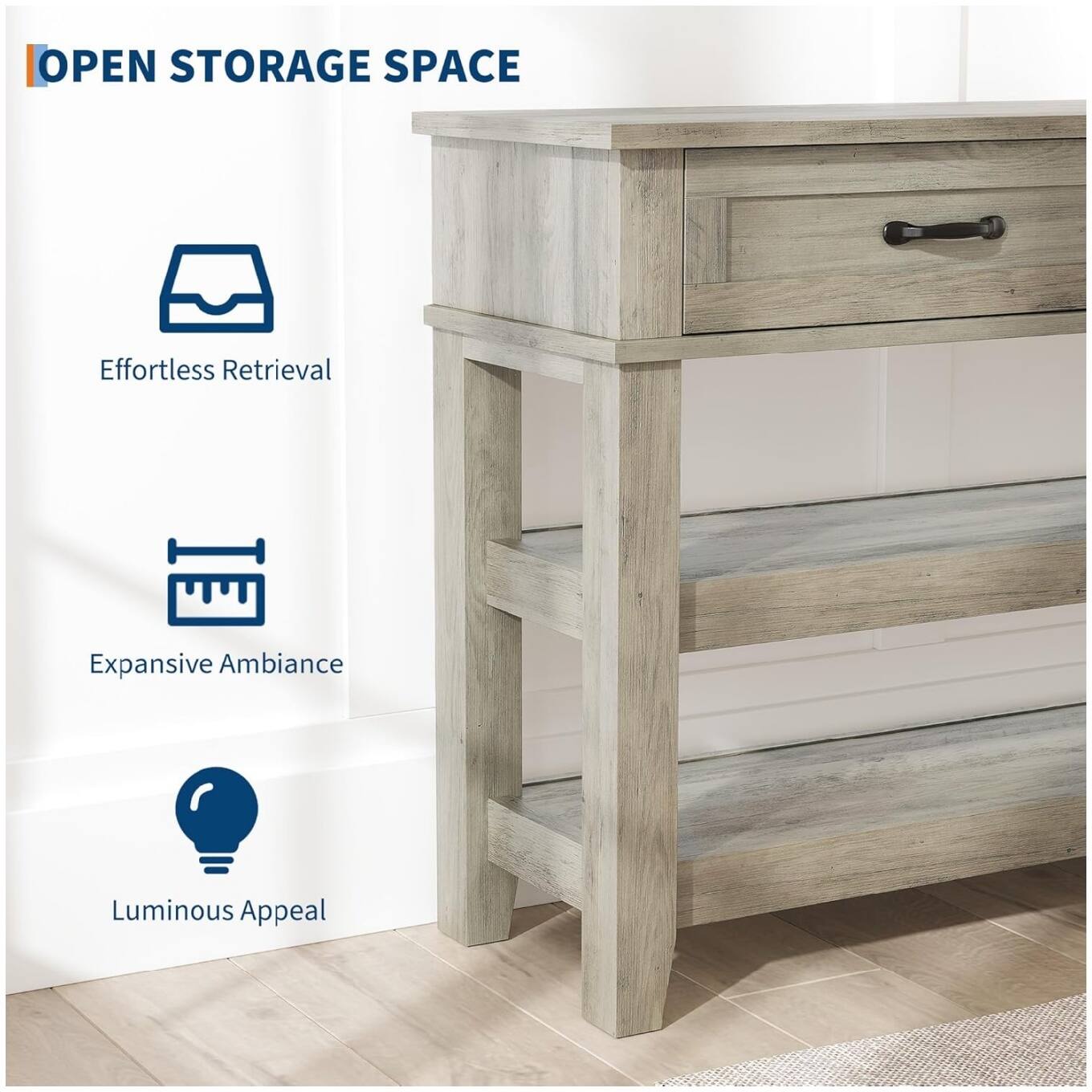OPEN STORAGE SPACE  
Effortless Retrieval  
Expansive Ambiance  
Luminous Appeal