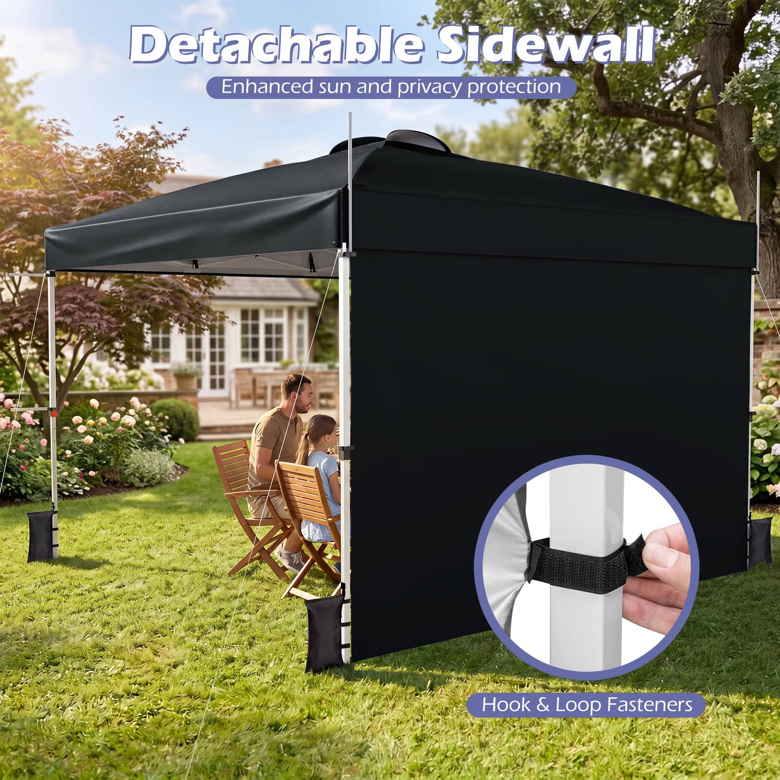 Detachable Sidewall  
Enhanced sun and privacy protection  
Hook & Loop Fasteners