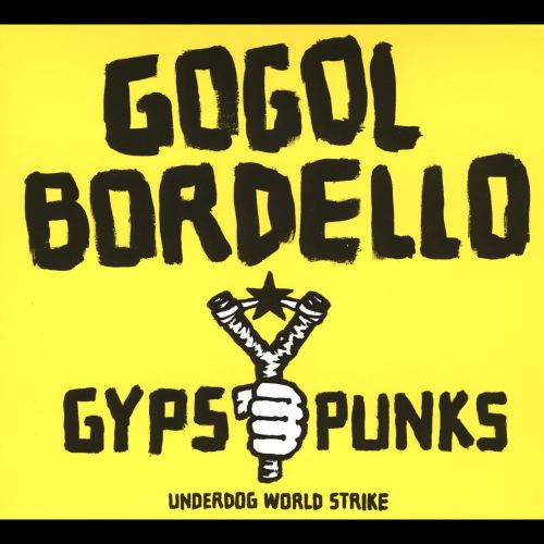  Gypsy Punks: Underdog World Strike [CD] [PA]