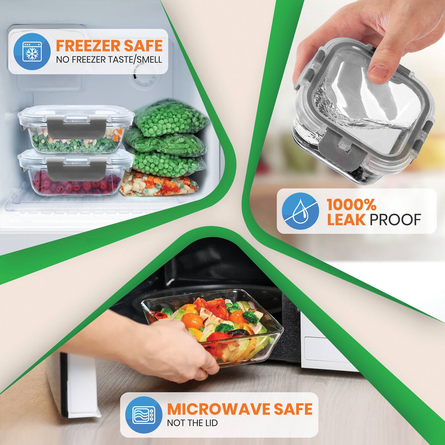 FREEZER SAFE  
NO FREEZER TASTE/SMELL  

1000% LEAK PROOF  

MICROWAVE SAFE  
NOT THE LID