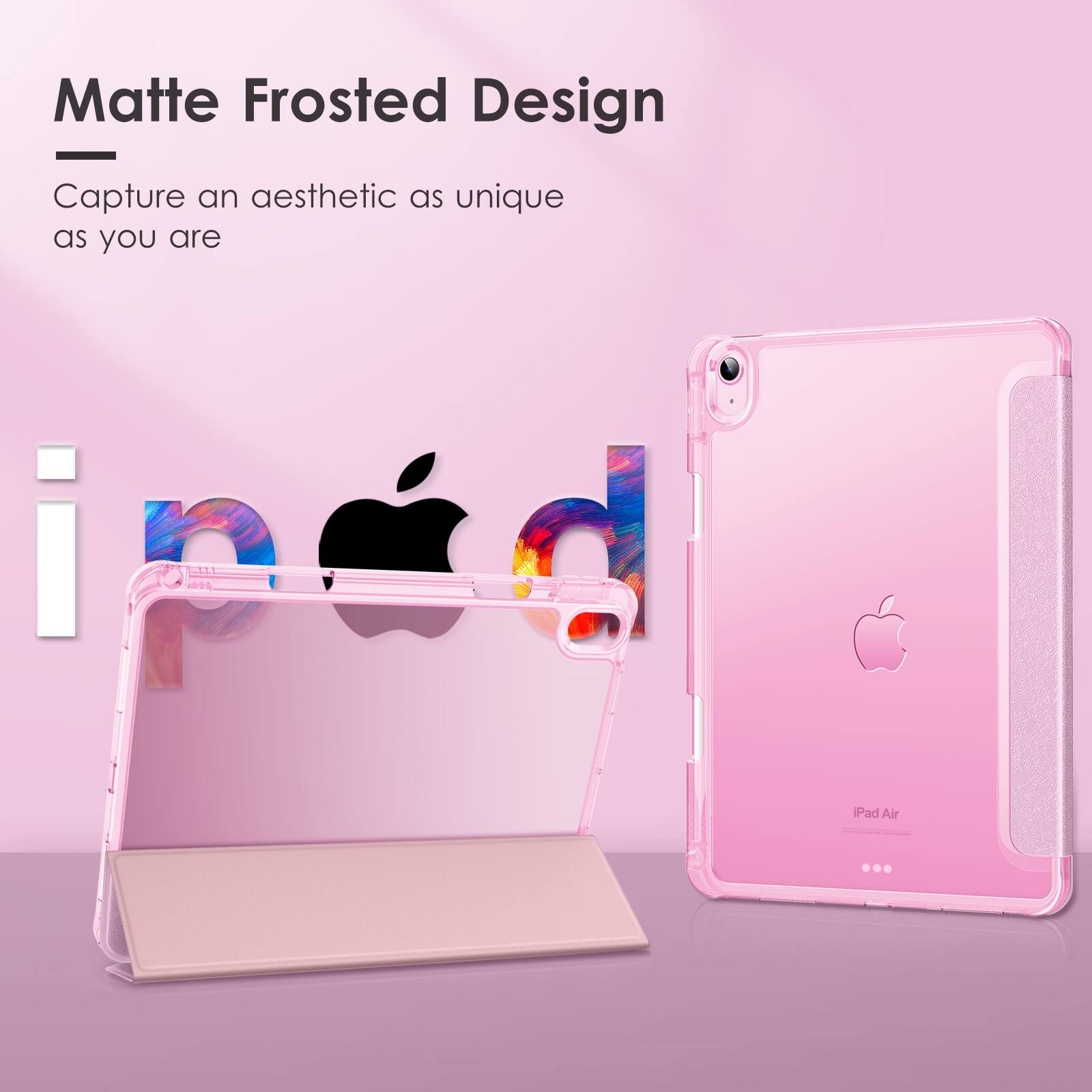 Matte Frosted Design  
Capture an aesthetic as unique as you are