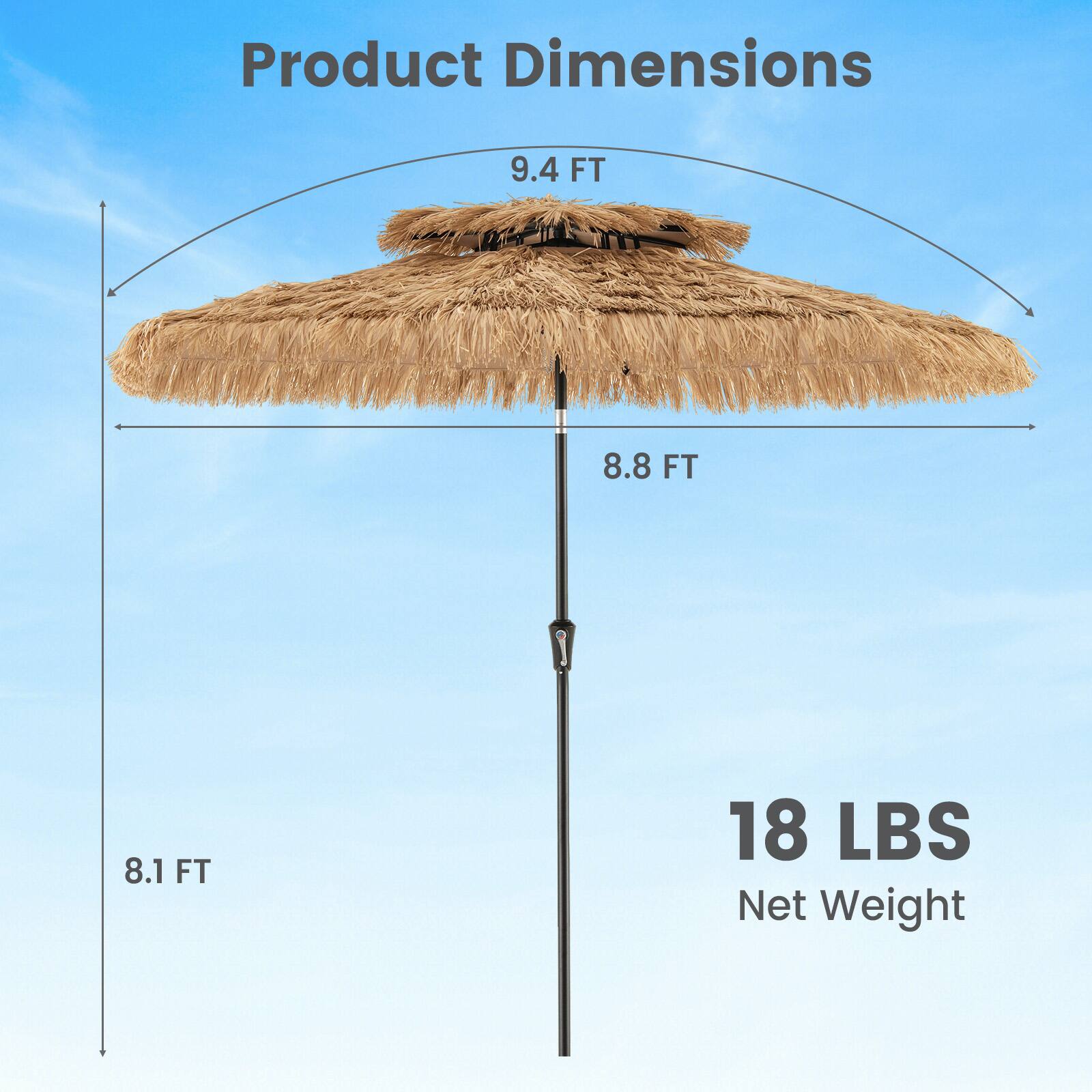 Product Dimensions: 9.4 FT, 8.8 FT, 8.1 FT

Net Weight: 18 LBS