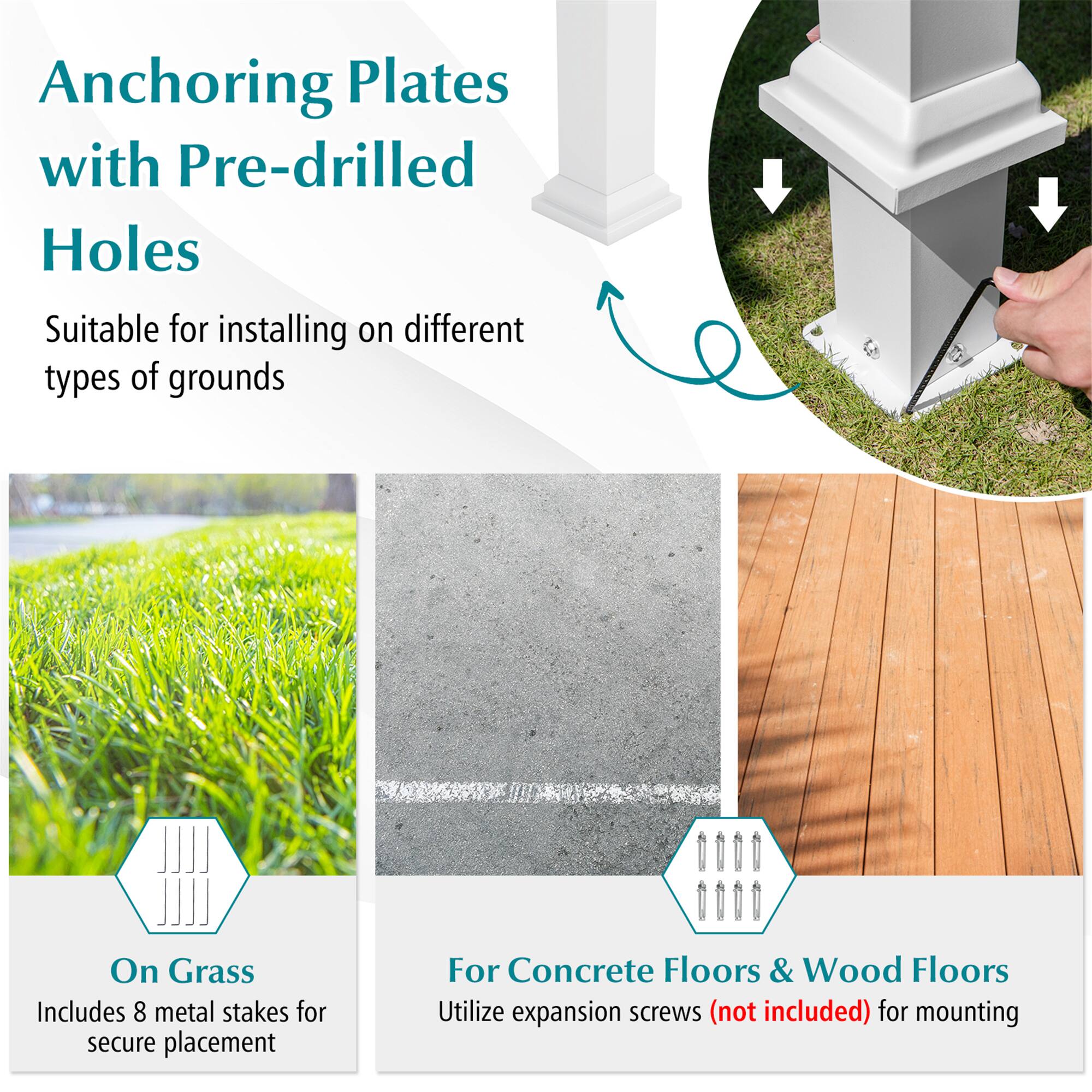 Anchoring Plates with Pre-drilled Holes

Suitable for installing on different types of grounds

On Grass
Includes 8 metal stakes for secure placement

For Concrete Floors & Wood Floors
Utilize expansion screws (not included) for mounting