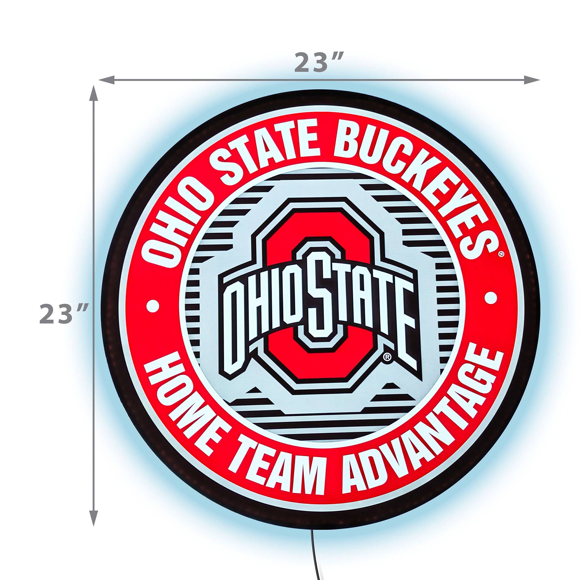 23"  
OHIO STATE BUCKEYES  
HOME TEAM ADVANTAGE  
23"
