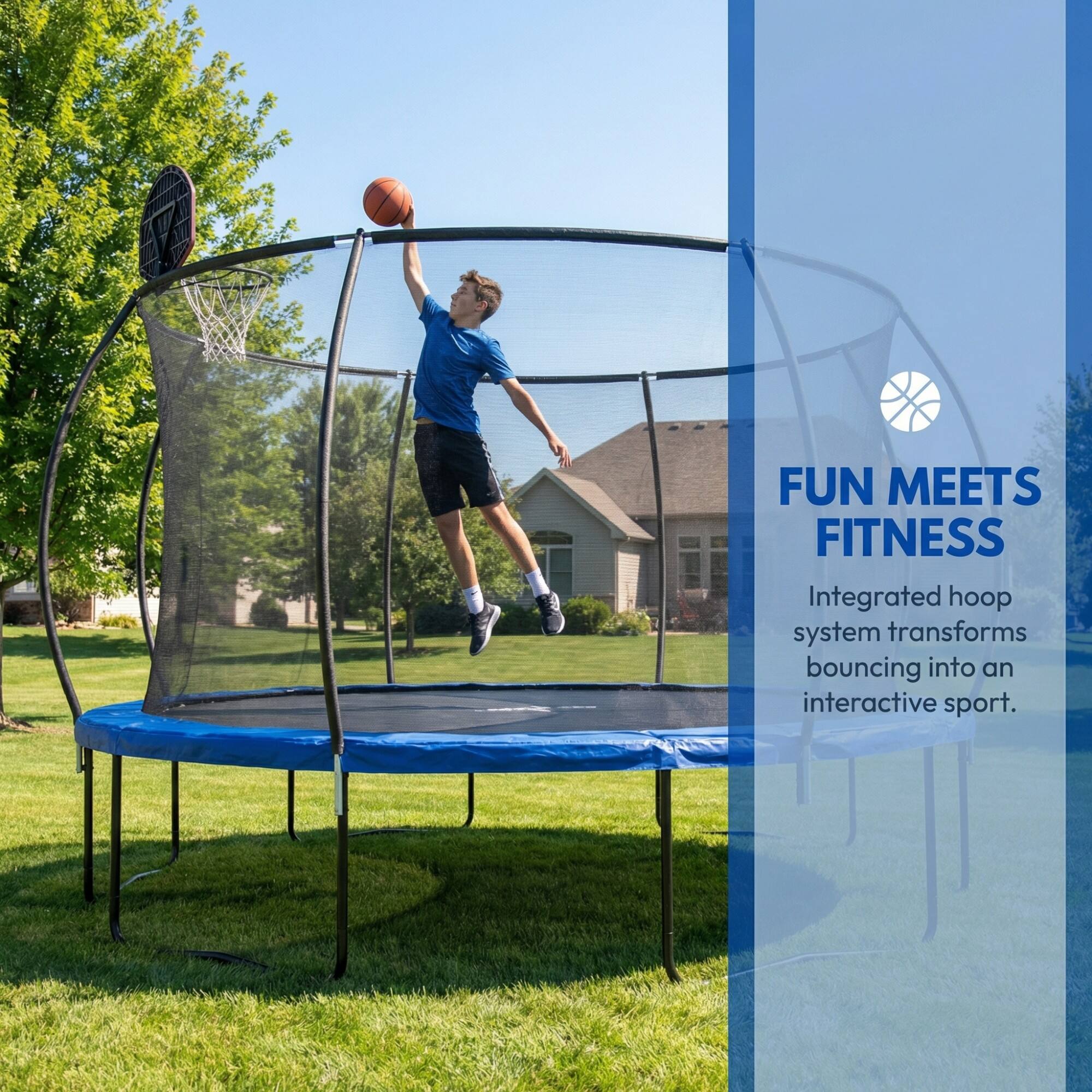 FUN MEETS FITNESS  
Integrated hoop system transforms bouncing into an interactive sport.