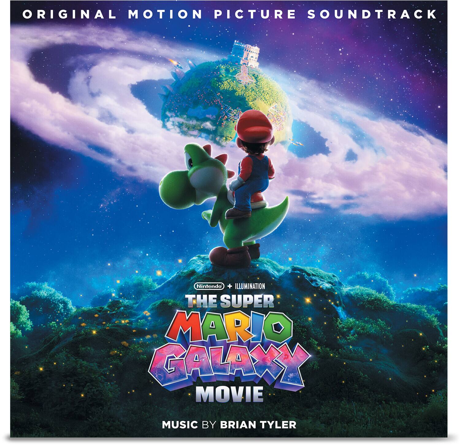 ORIGINAL MOTION PICTURE SOUNDTRACK

Nintendo + Illumination
THE SUPER MARIO GALAXY MOVIE

MUSIC BY BRIAN TYLER