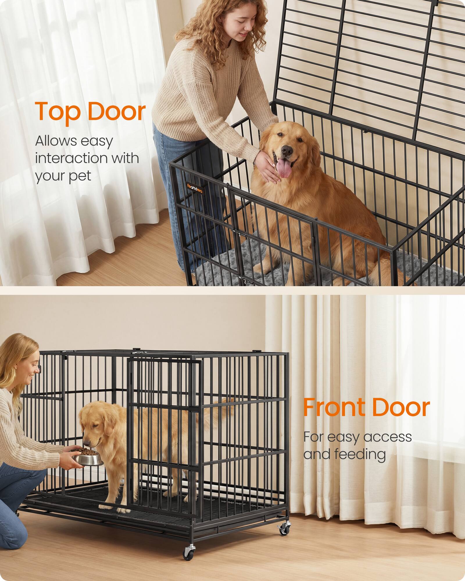 Top Door  
Allows easy interaction with your pet

Front Door  
For easy access and feeding