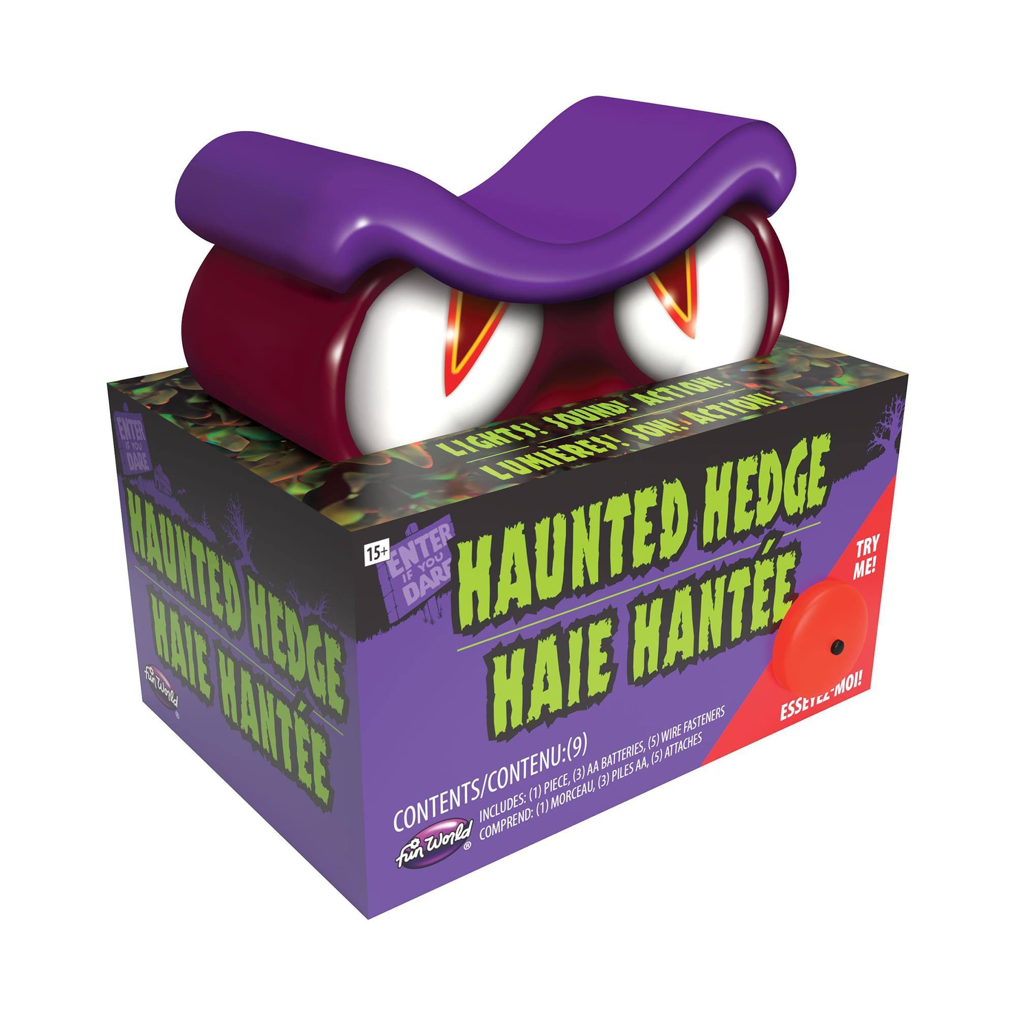 **HAUNTED HEDGE**  
**HAIE HANTÉE**

**ENTER SOUND!**  
**ENTER LIGHT!**  
**TRY ME!**

**CONTENTS/CONTENU:**  
(9)  
- (1) MORCEAU, PIECE  
- (3) AA BATTERIES, PILES AA  
- (5) WIRE ATTACHES, FILS ATTACHES

**15+**  
**IF YOU HAUNTED ME!**  
**DARF HANTE KAIE**  
**MOI!**

**ESSE-MOI!**  
**FASTENERS ESSE MANTEE**

**fun world**