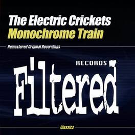 The Electric Crickets - Monochrome Train - CD5 MAXI-SINGLE