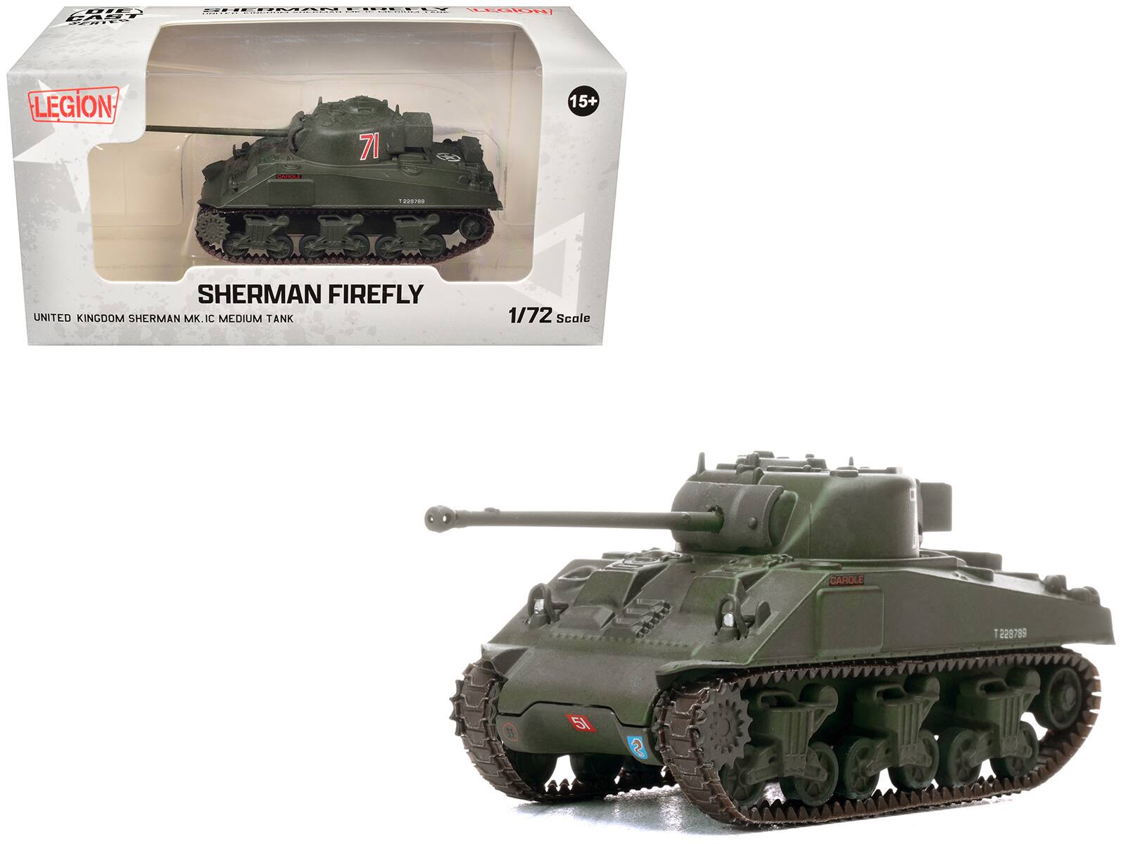 COEE EAST TERId  
LEGION LEGION  
8 15+ 1220208  
SHERMAN FIREFLY  
UNITED KINGDOM  
SHERMAN MK.IC MEDIUM TANK  
1/72 Scale  
51  
CAROLE T229789