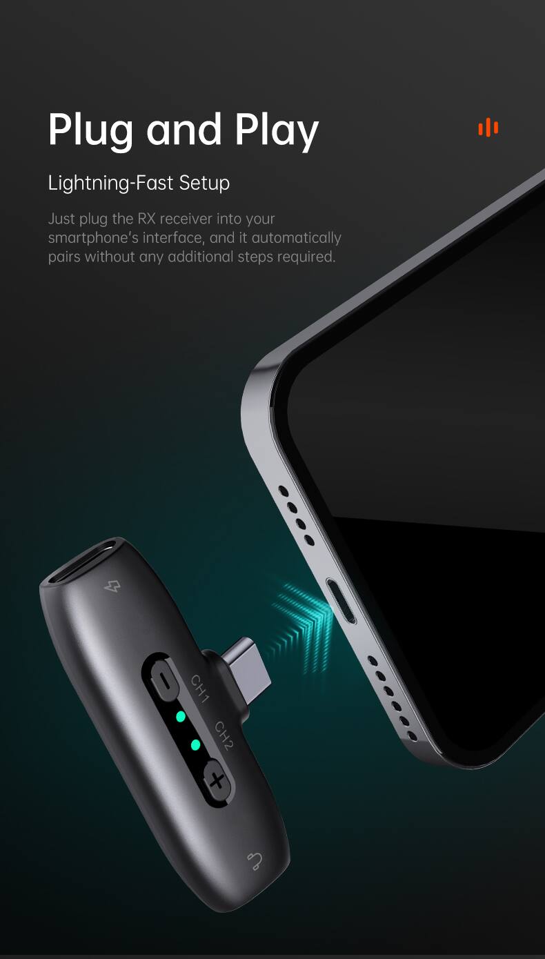 Plug and Play  
Lightning-Fast Setup  

Just plug the RX receiver into your smartphone's interface, and it automatically pairs without any additional steps required.  

CH1 + CH2