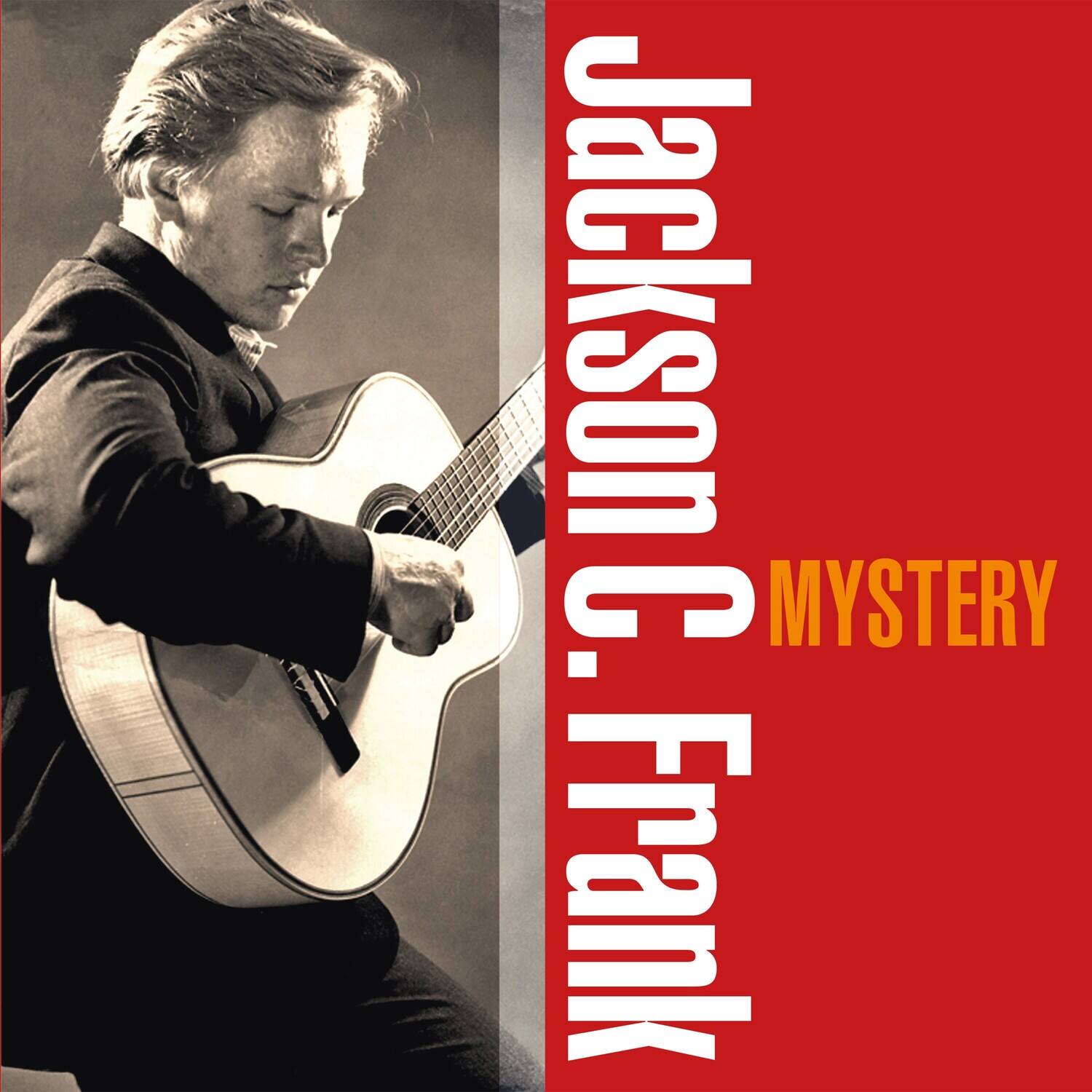 Jackson C. Frank  
MYSTERY