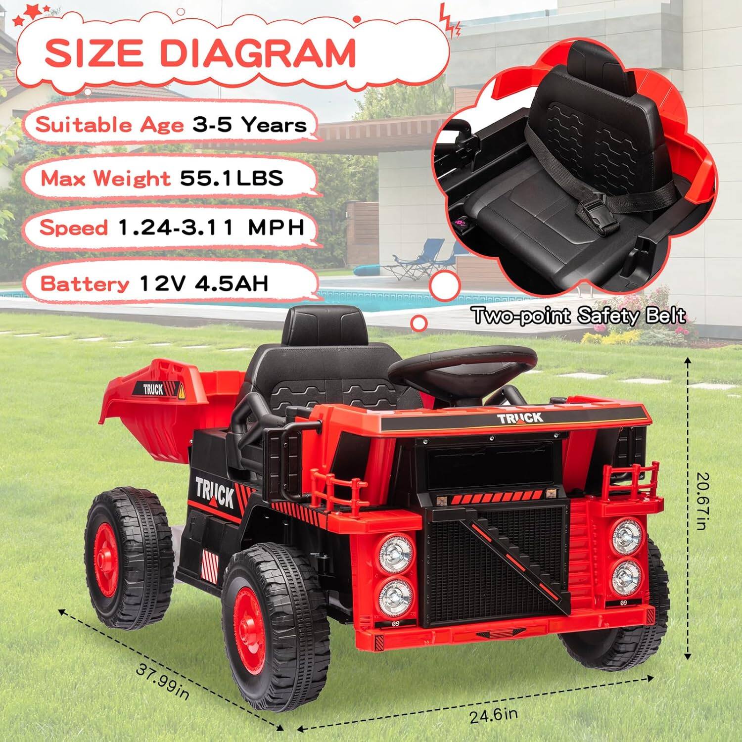 **SIZE DIAGRAM**

- Suitable Age: 3-5 Years
- Max Weight: 55.1 LBS
- Speed: 1.24-3.11 MPH
- Battery: 12V 4.5AH
- Two-point Safety Belt

**Dimensions:**
- Length: 37.99in
- Width: 24.6in
- Height: 20.67in