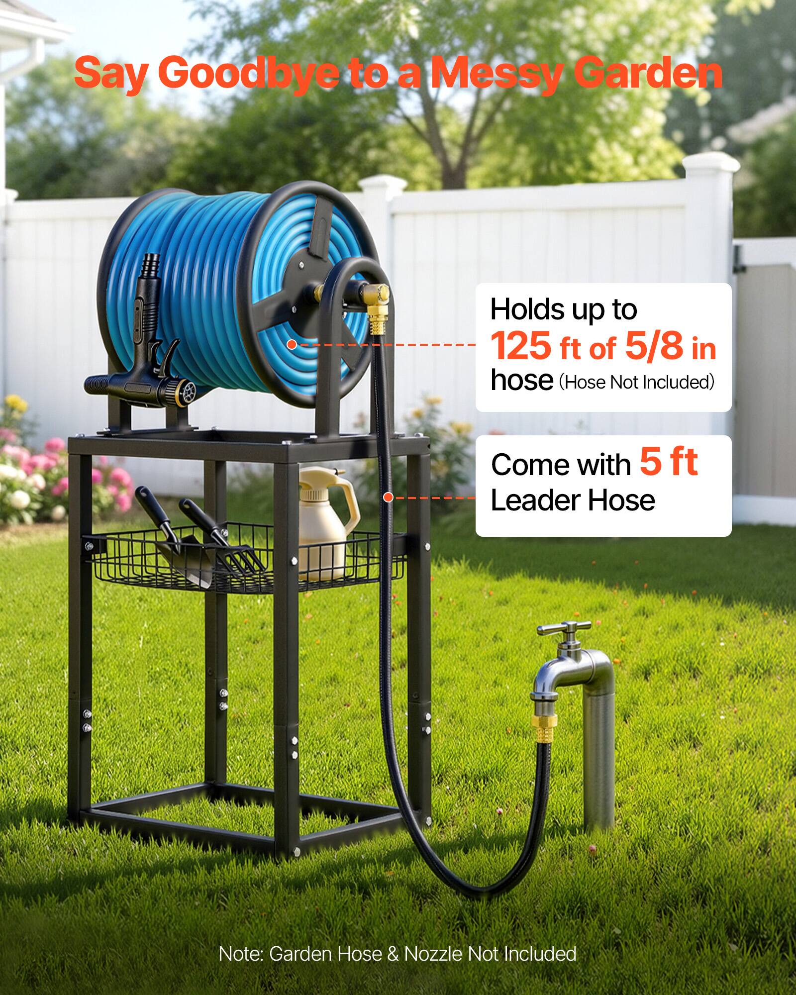 Say Goodbye to a Messy Garden  
Holds up to 125 ft of 5/8 in hose (Hose Not Included)  
Come with 5 ft Leader Hose  
Note: Garden Hose & Nozzle Not Included