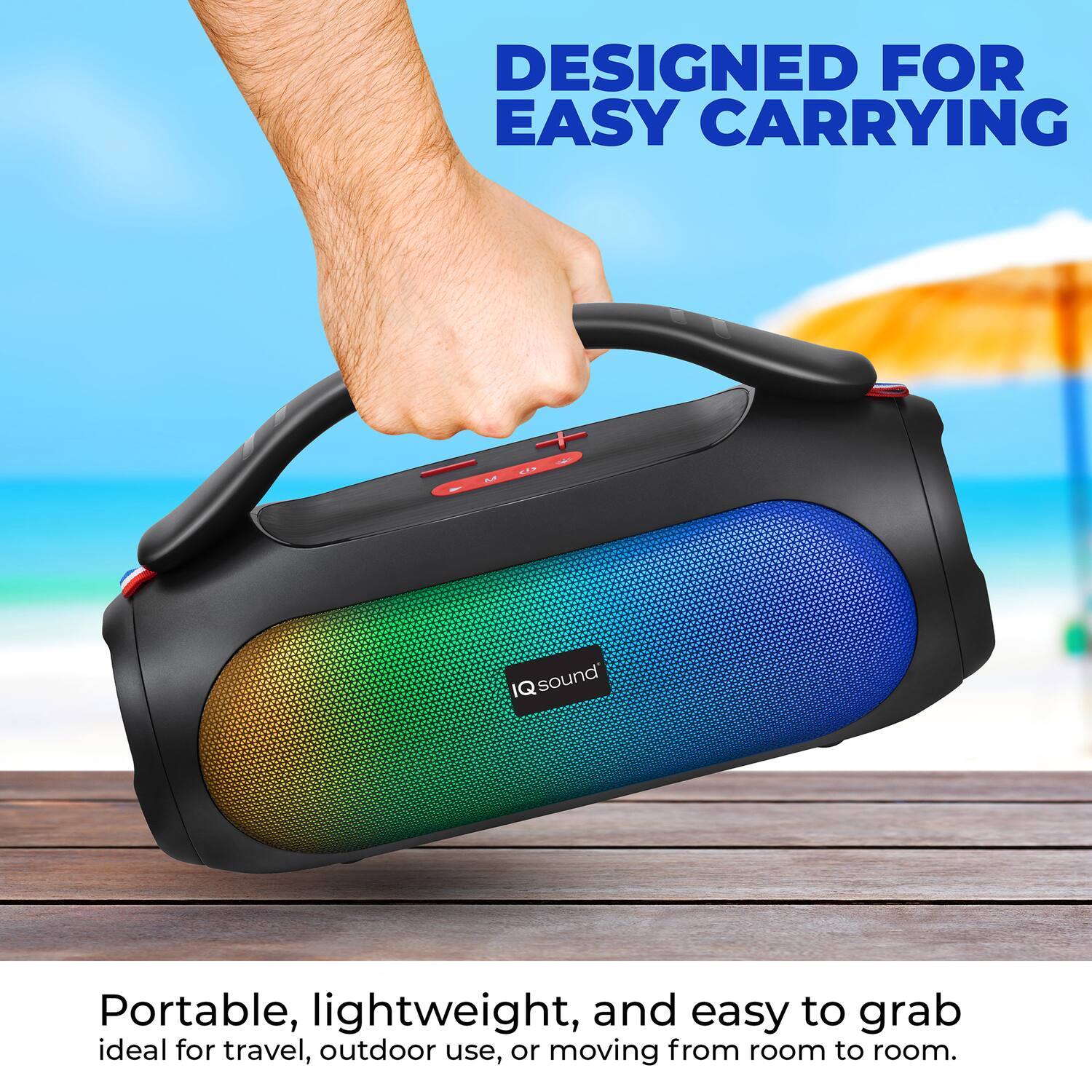 DESIGNED FOR EASY CARRYING

Portable, lightweight, and easy to grab ideal for travel, outdoor use, or moving from room to room.
