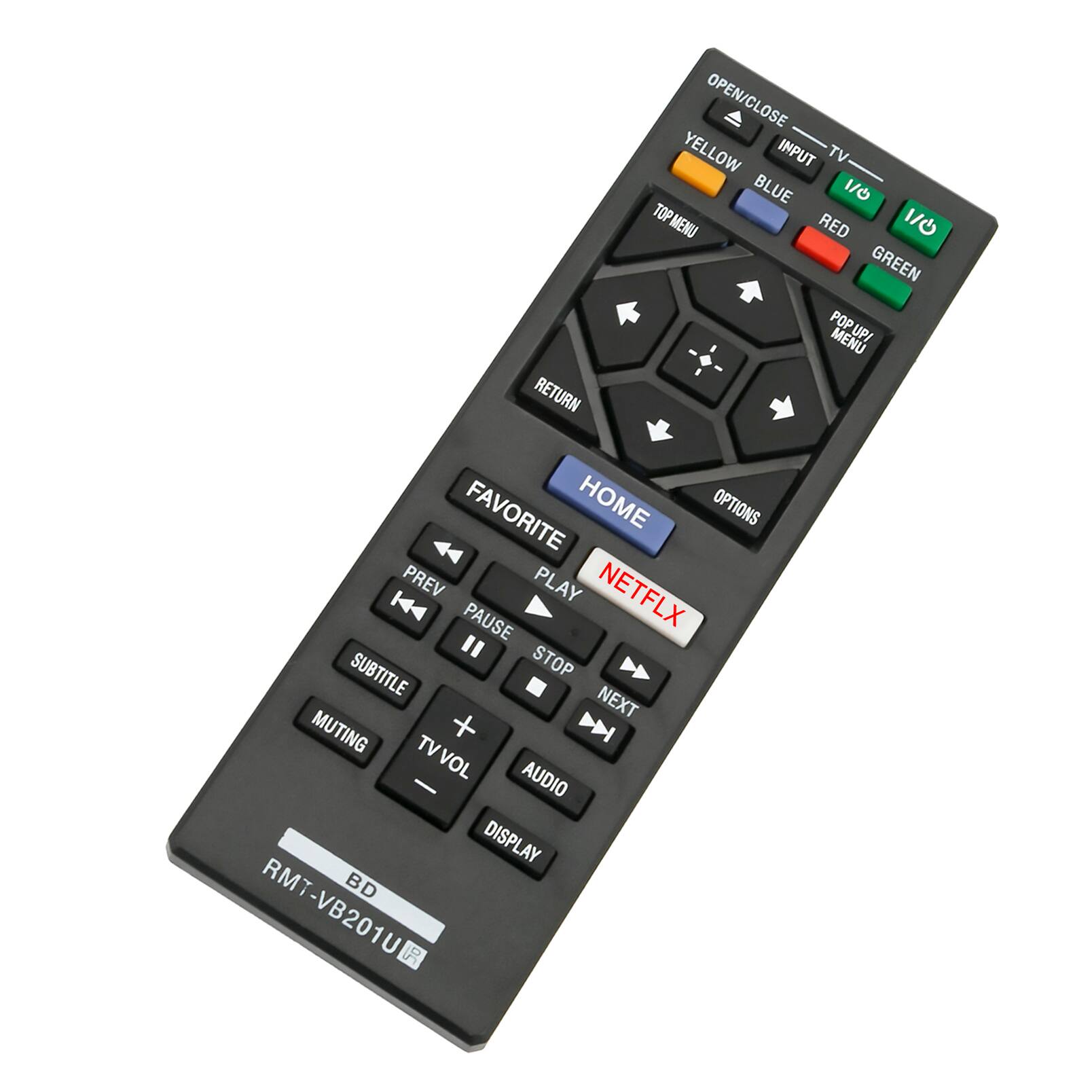 RETURN OPEN/CLOSE YELLOW INPUT TV BLUE I/O TOP MENU 1/0 RED GREEN POP MENU UP/ DOWN LEFT RIGHT HOME OPTIONS PREV PLAY NETFLIX PAUSE STOP NEXT SUBTITLE MUTING + TV VOL AUDIO - DISPLAY RMT BD RMT-VB201U