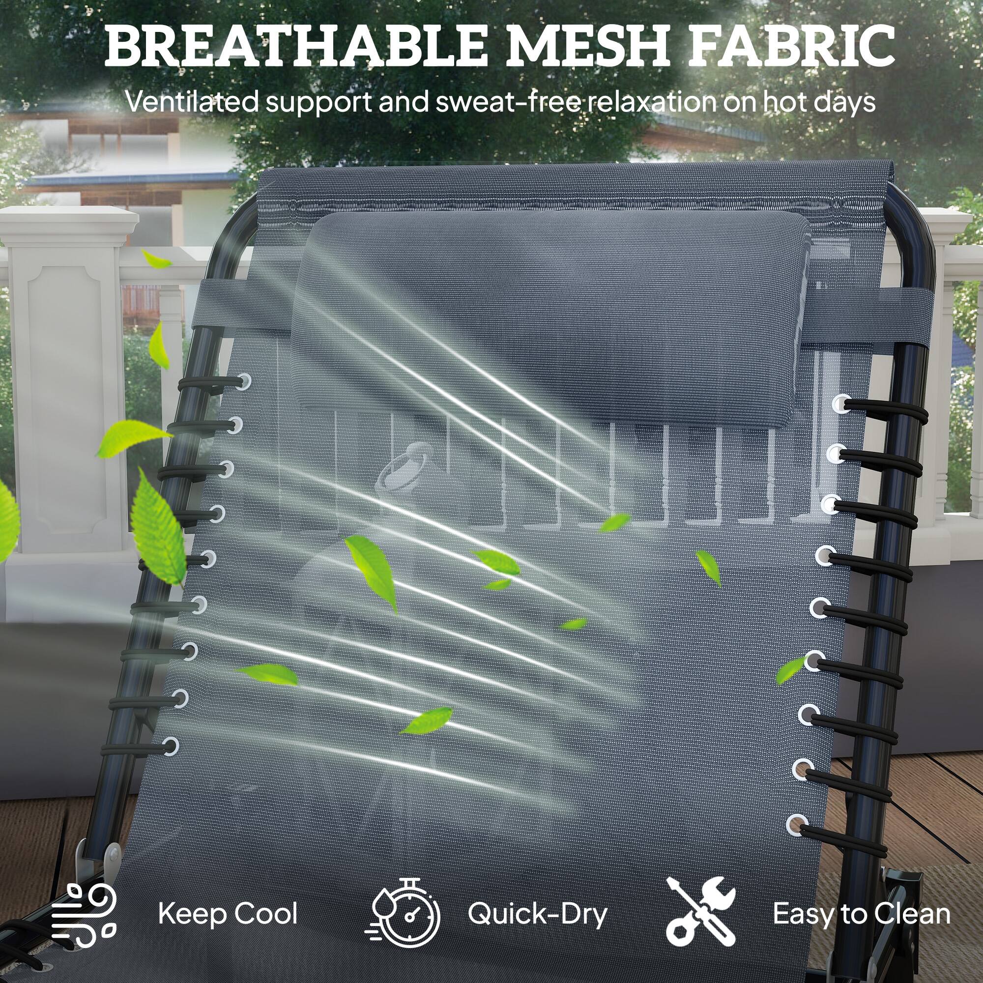BREATHABLE MESH FABRIC  
Ventilated support and sweat-free relaxation on hot days  

- Keep Cool  
- Quick-Dry  
- Easy to Clean