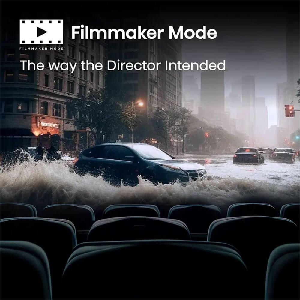 Filmmaker Mode  
The way the Director Intended