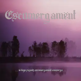 Escumergament - Ni Degu Fazentz Escumergament E Mesorga - VINYL LP