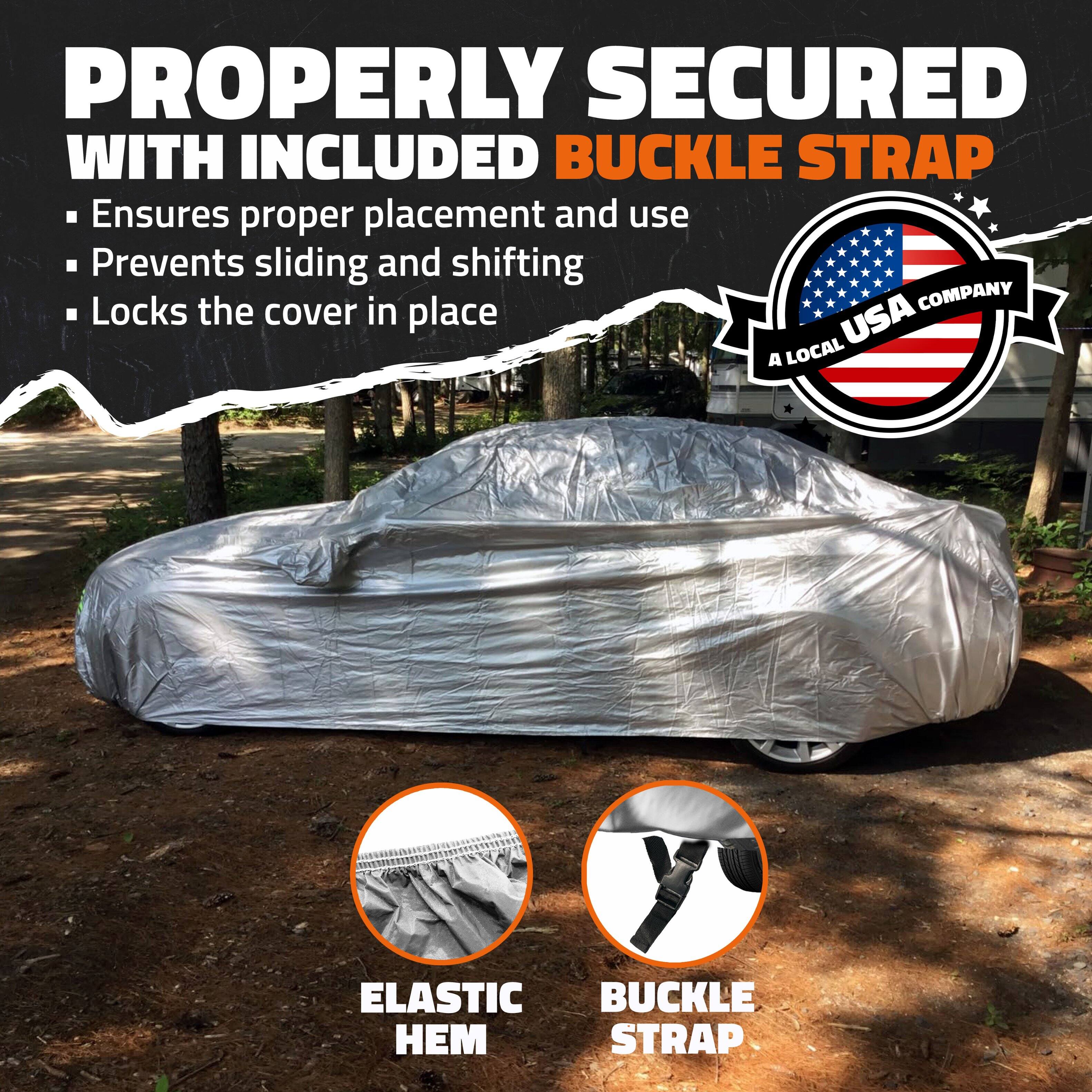 PROPERLY SECURED WITH INCLUDED BUCKLE STRAP

- Ensures proper placement and use
- Prevents sliding and shifting
- Locks the cover in place

A LOCAL USA COMPANY

ELASTIC HEM

BUCKLE STRAP