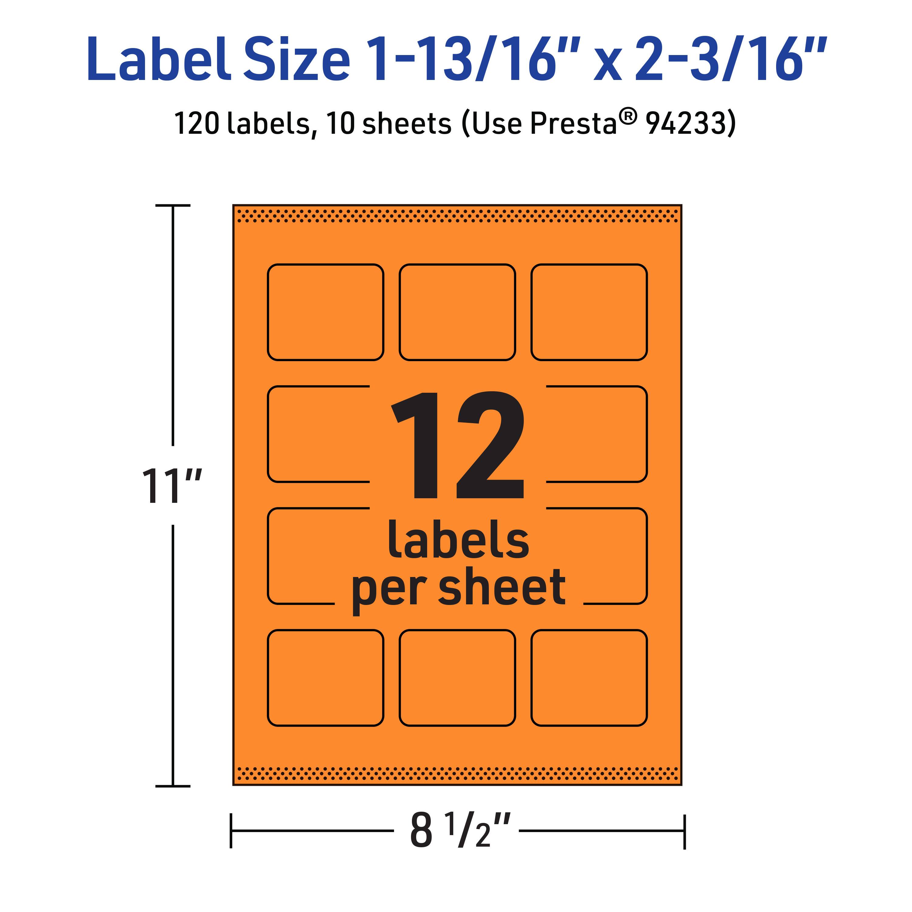 Label Size 1-13/16" x 2-3/16"  
120 labels, 10 sheets (Use Presta® 94233)  
11" x 8 1/2"  
12 labels per sheet