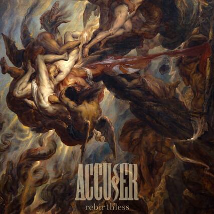 ACCUSER
rebirthless