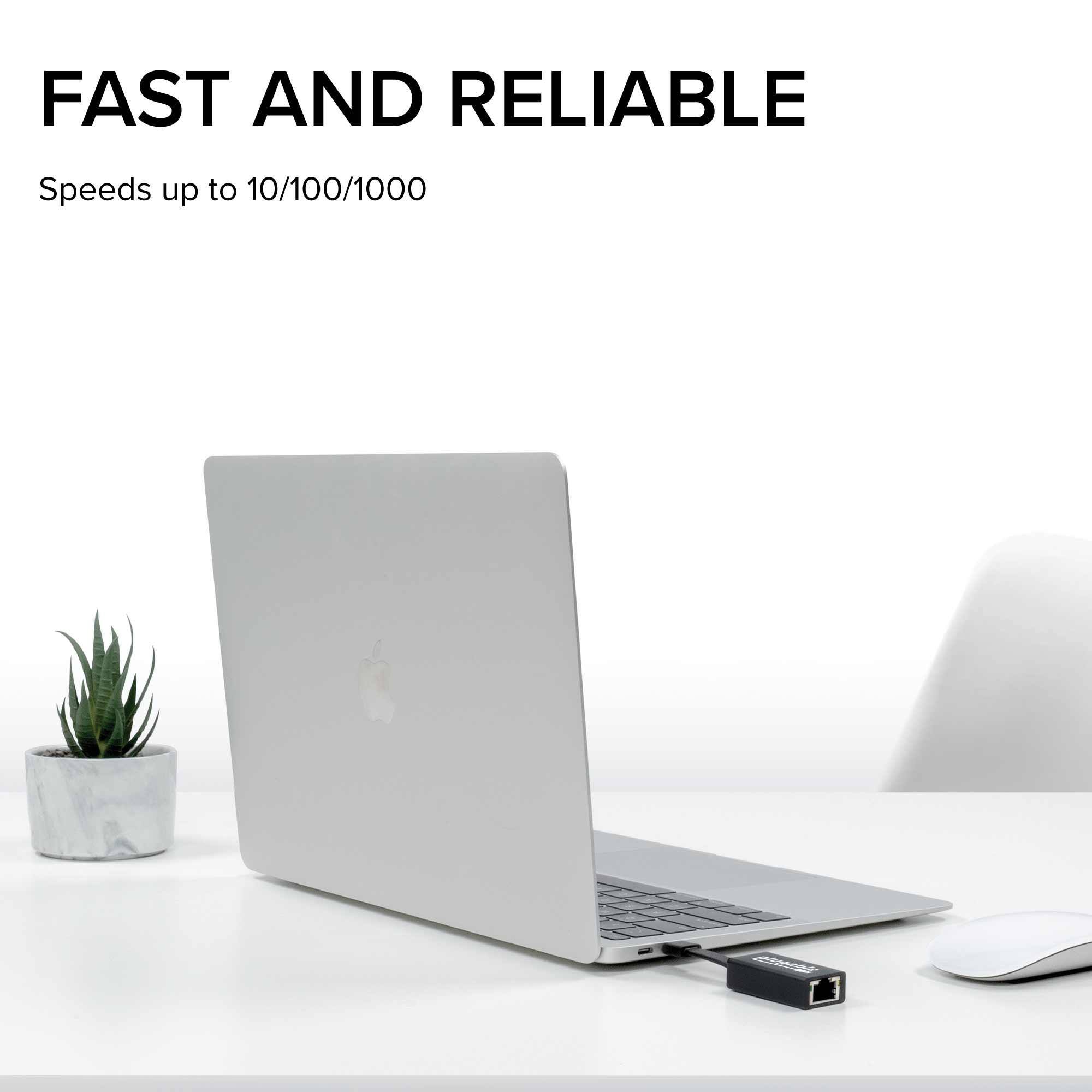 FAST AND RELIABLE  
Speeds up to 10/100/1000