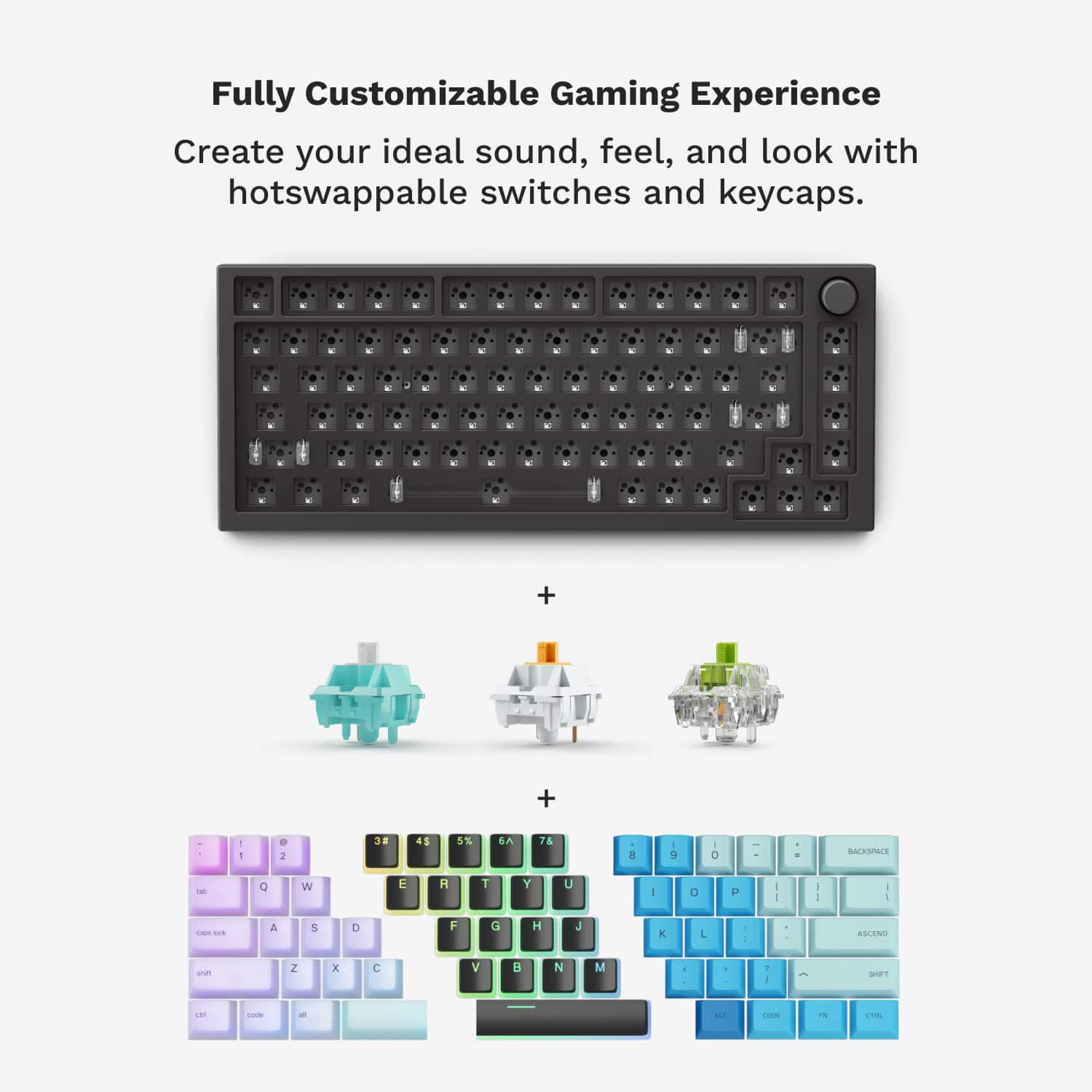 Fully Customizable Gaming Experience: Create your ideal sound, feel, and look with hotswappable switches and keycaps.
