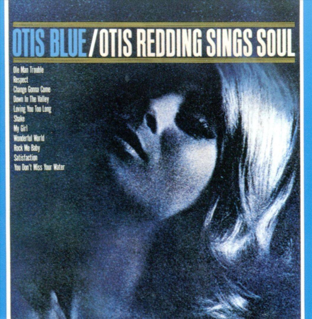 Front. Otis Blue: Otis Redding Sings Soul [LP].