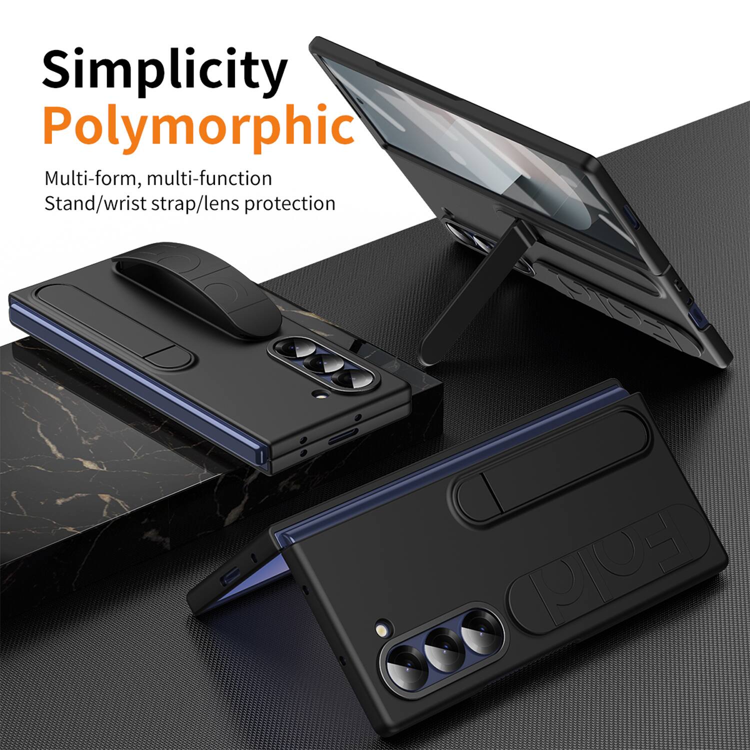 Simplicity  
Polymorphic  
Multi-form, multi-function  
Stand/wrist strap/lens protection