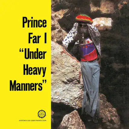 Prince Far I
"Under Heavy Manners"
Another Joe Gibbs Production
