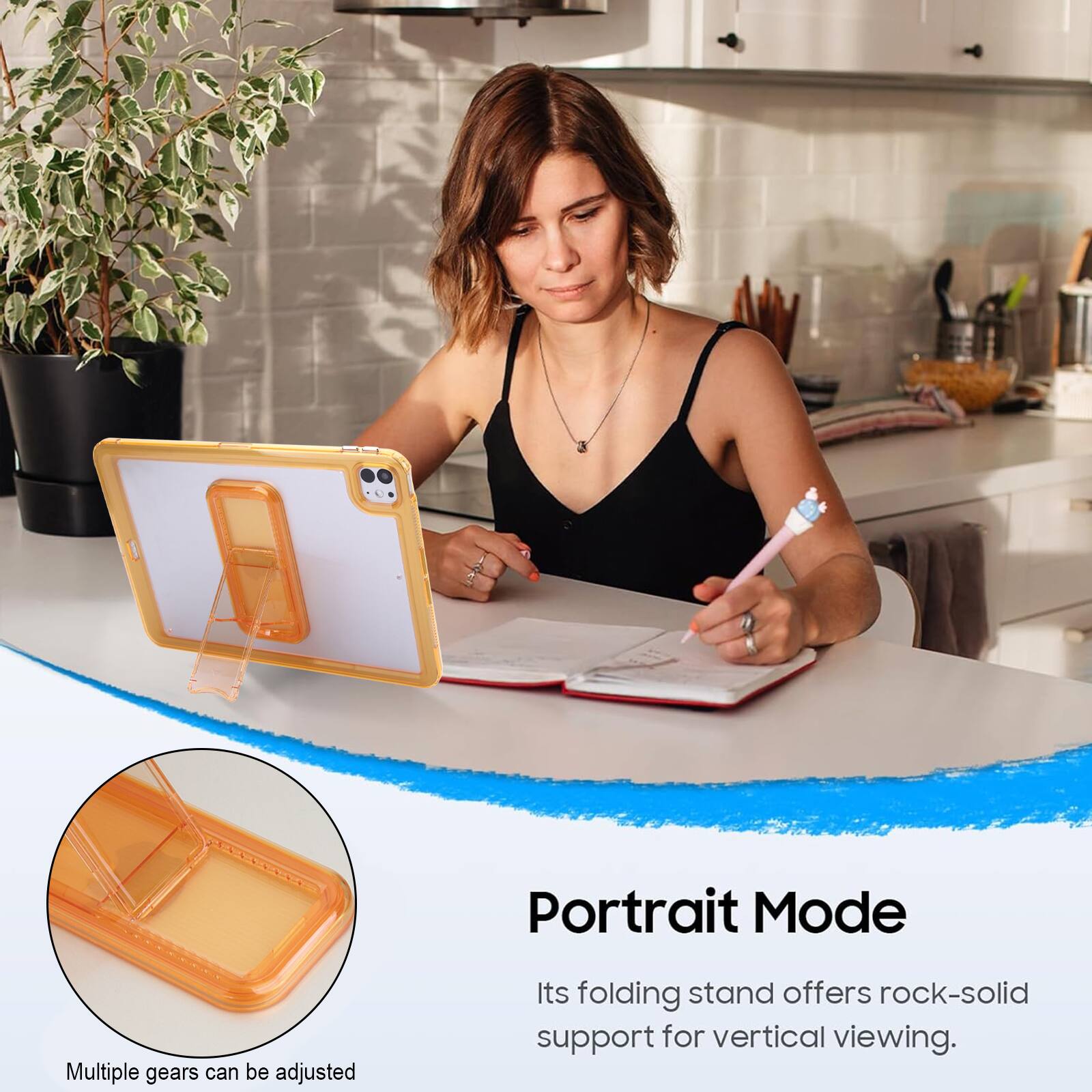 Portrait Mode  
Multiple gears can be adjusted  
Its folding stand offers rock-solid support for vertical viewing.