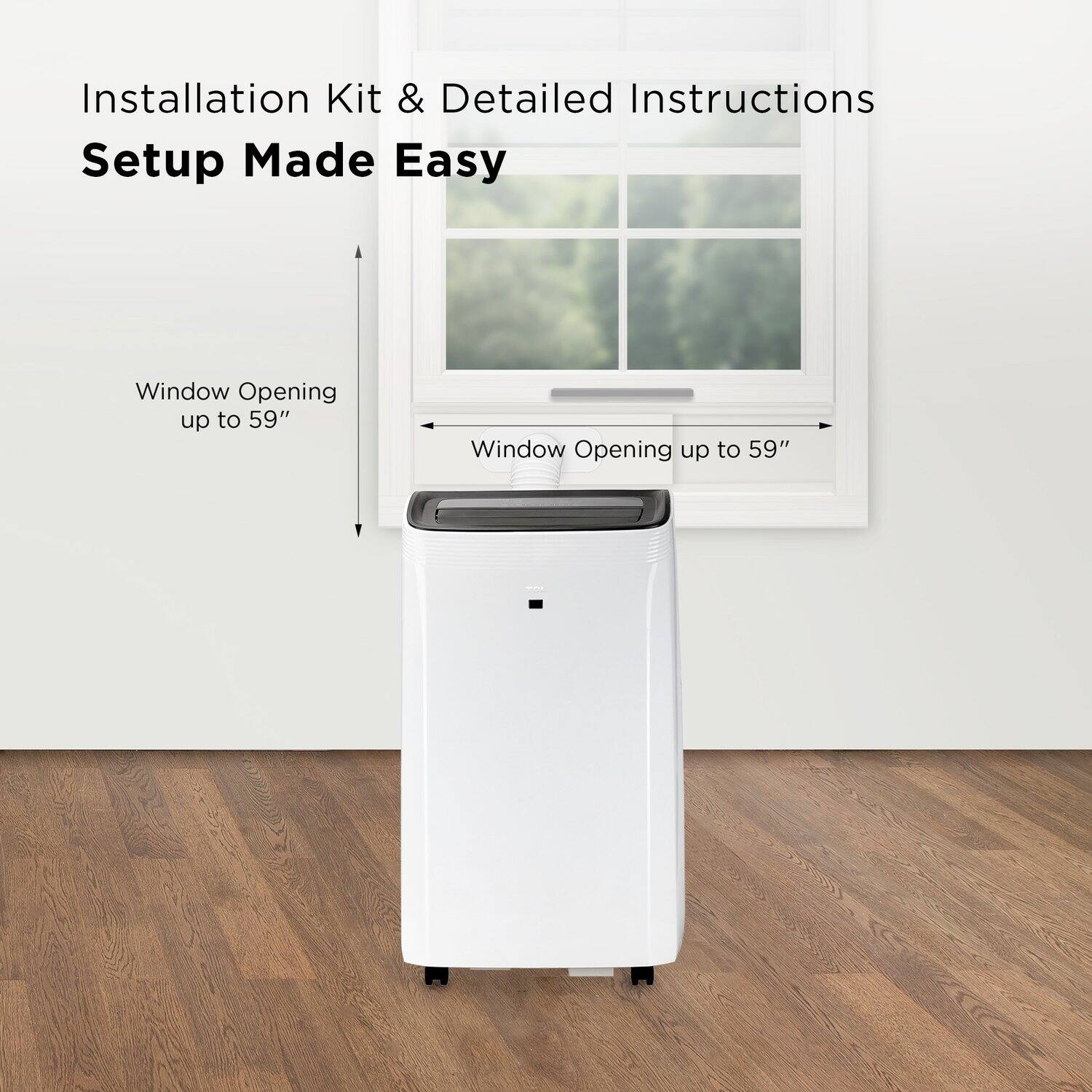 Installation Kit & Detailed Instructions  
Setup Made Easy  

Window Opening up to 59"