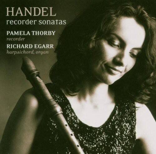 HANDEL  
recorder sonatas  

PAMELA THORBY  
recorder  

RICHARD EGARR  
harpsichord, organ