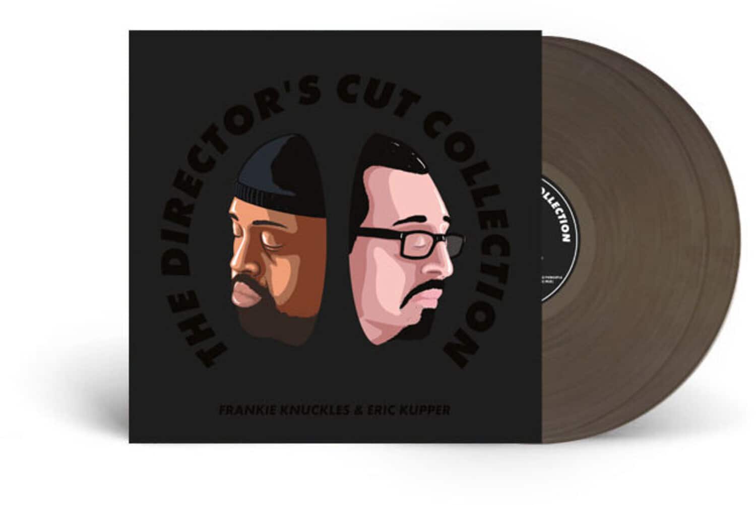 THE DIRECTOR'S CUT COLLECTION  
FRANKIE KNUCKLES & ERIC KUPPER