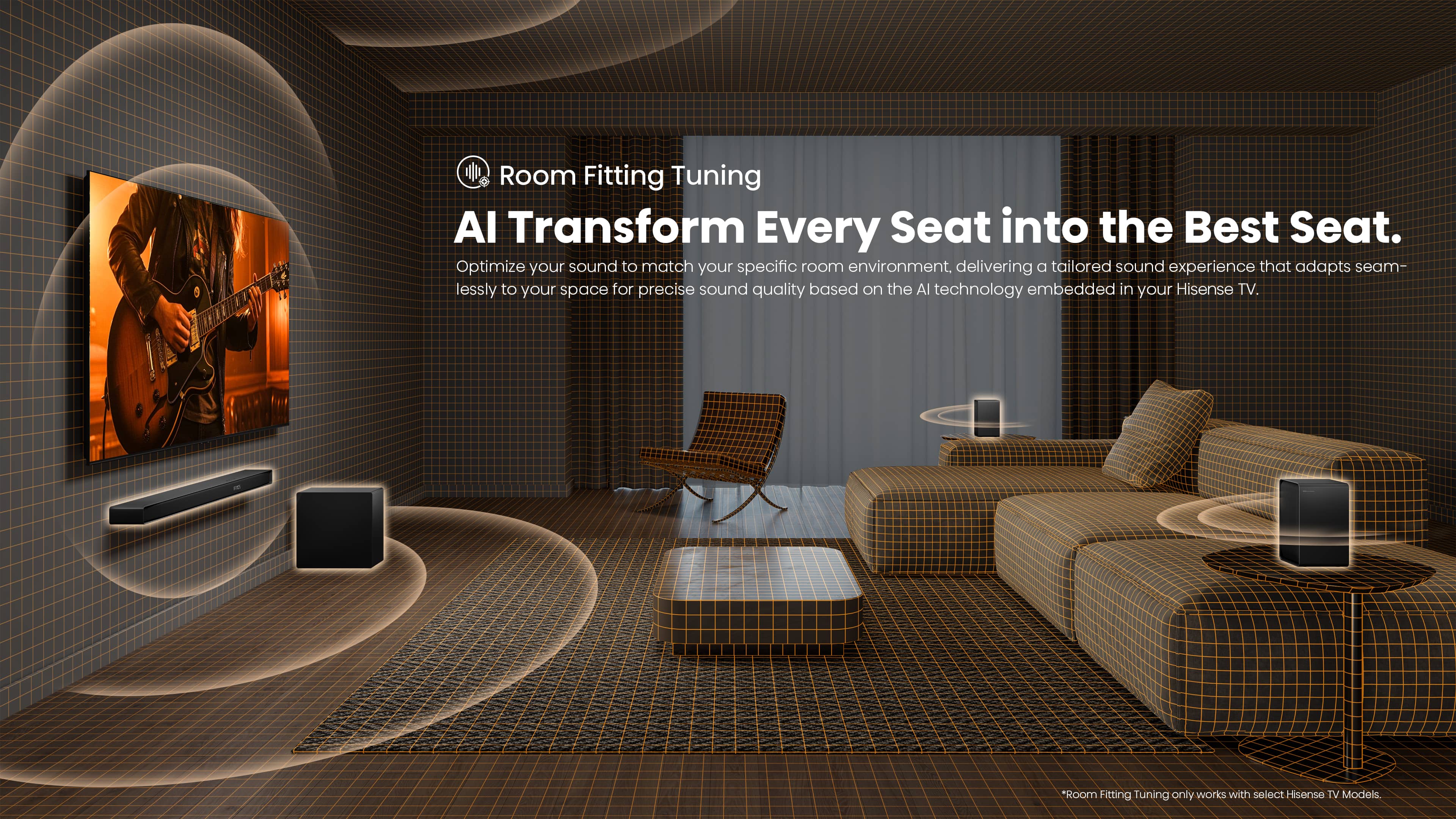 Room Fitting Tuning transforms every seat into the best seat. Optimize your sound to match your specific room environment, delivering a tailored sound experience that adapts seamlessly to your space for precise sound quality based on the Al technology embedded in your Hisense TV.