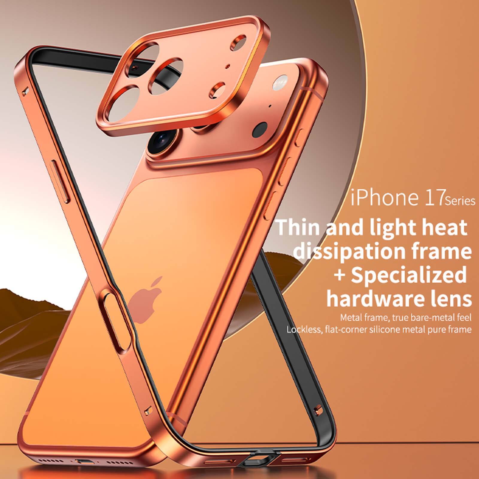 iPhone 17 series  
Thin and light heat dissipation frame + Specialized hardware lens  
Metal frame, true bare-metal feel  
Lockless, flat-corner silicone metal pure frame
